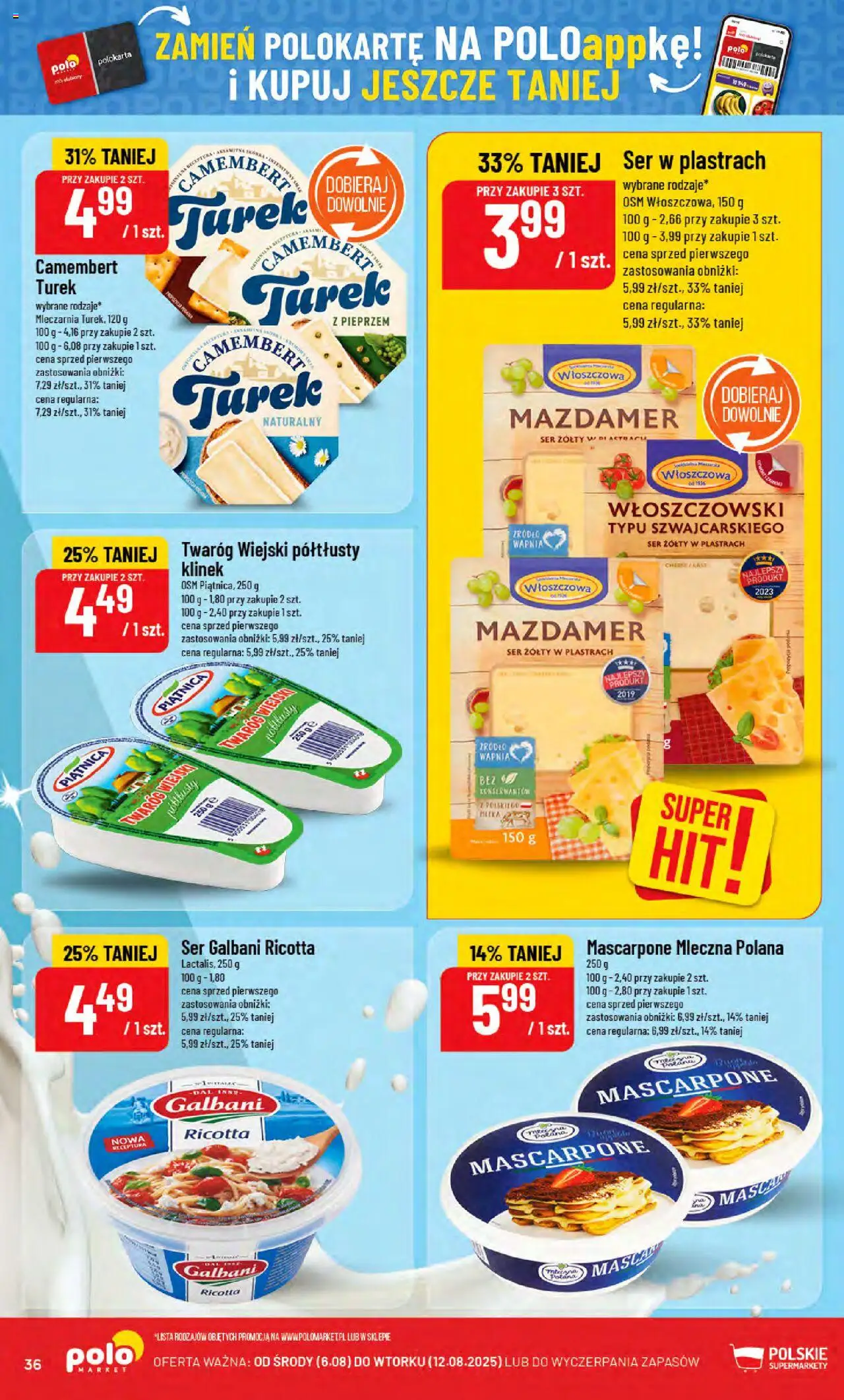 POLOmarket Gazetka od 06.08.2025 | Strona: 36 | Produkty: Ser żółty, Camembert, Mascarpone, Twaróg