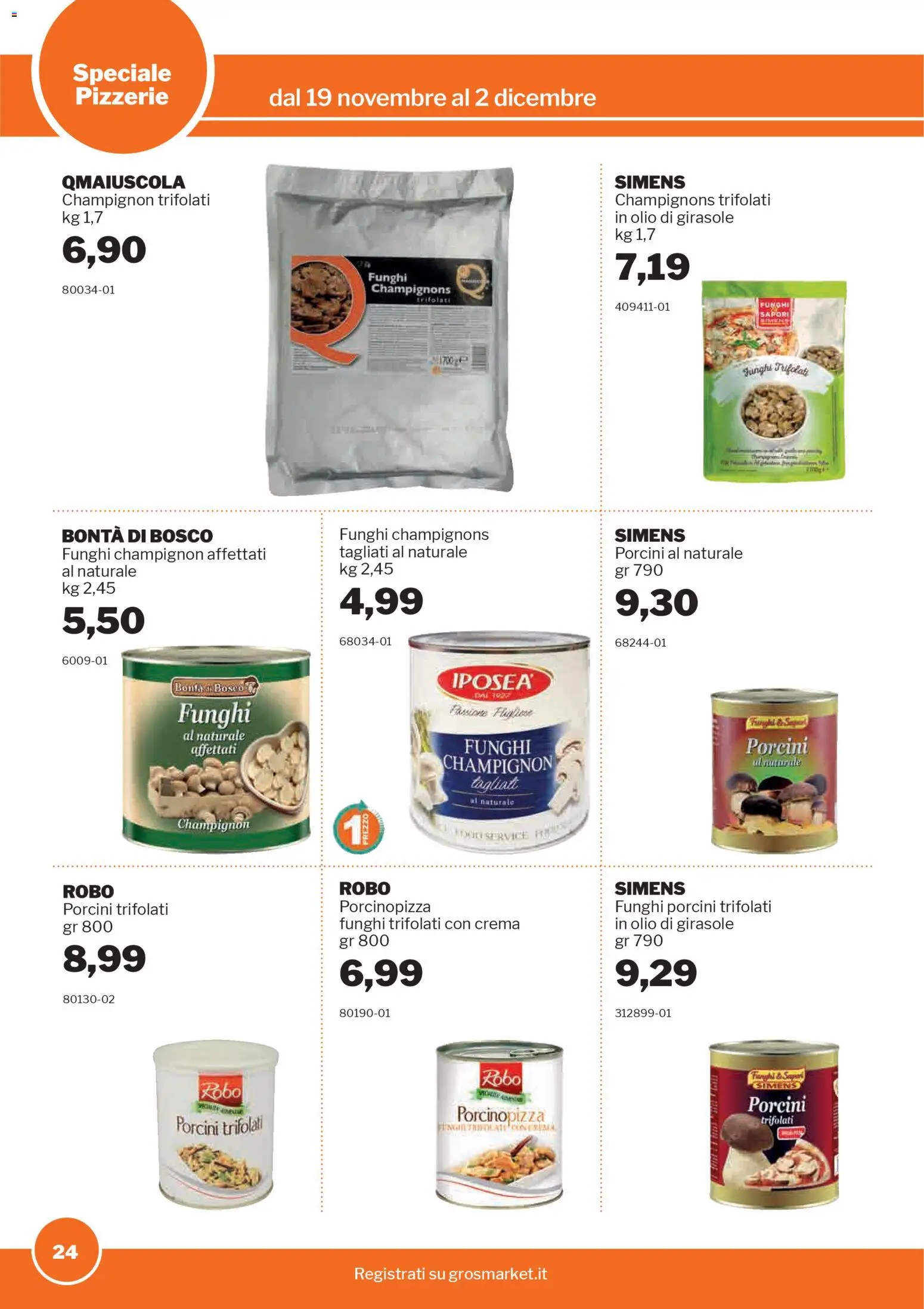 Volantino Sogegross del 19.11.2025 | Pagina: 24 | Prodotti: Crema, Olio, Funghi, Olio di girasole