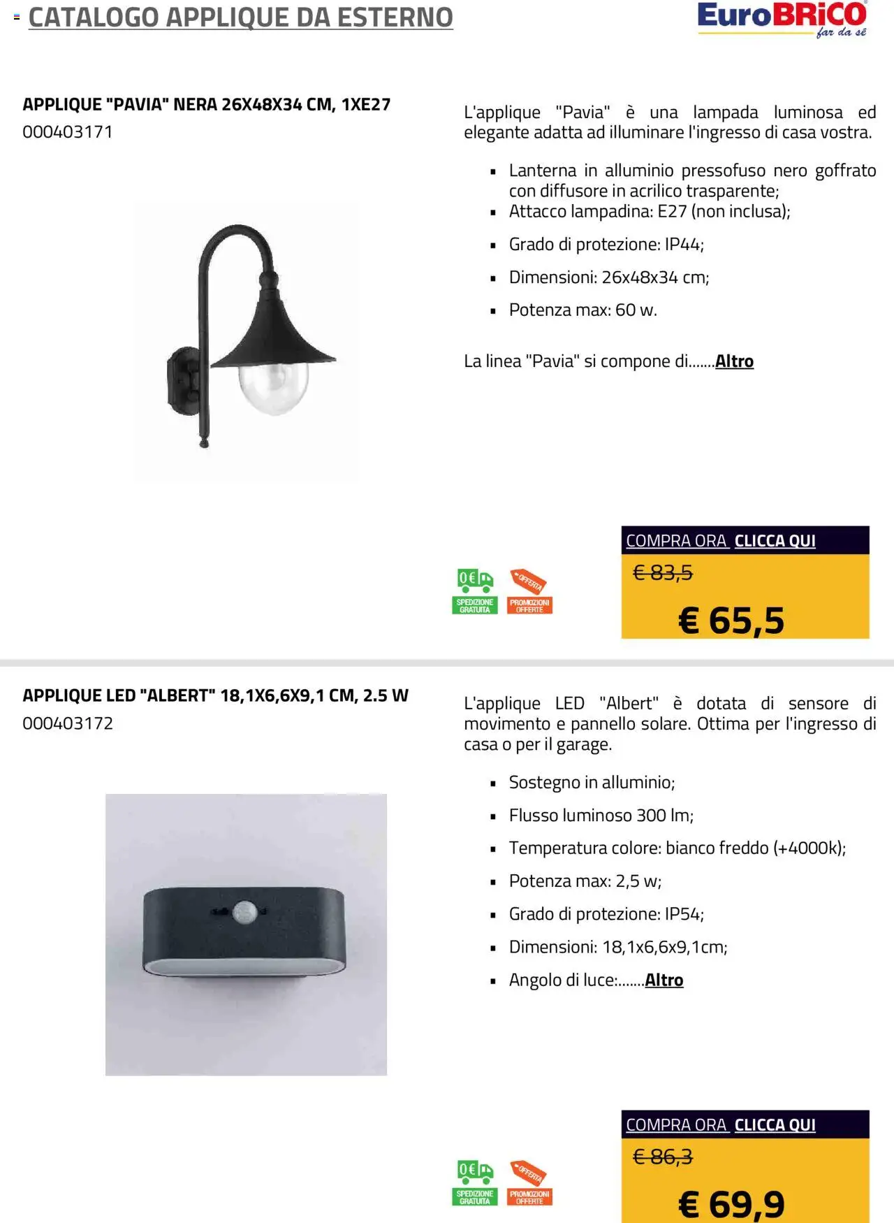 Volantino Eurobrico del 23.07.2025 | Pagina: 41 | Prodotti: Lanterna, Alluminio, Lampada
