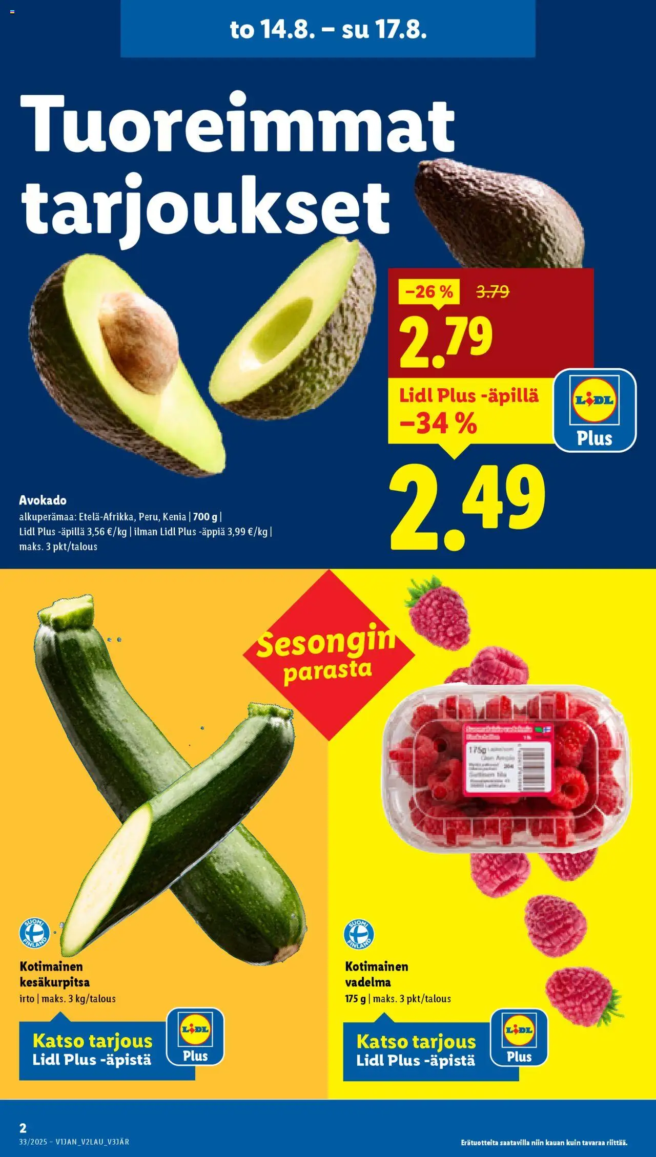  | Sivu: 4 | Tuotteet: Vadelma, Avokado, Kesäkurpitsa