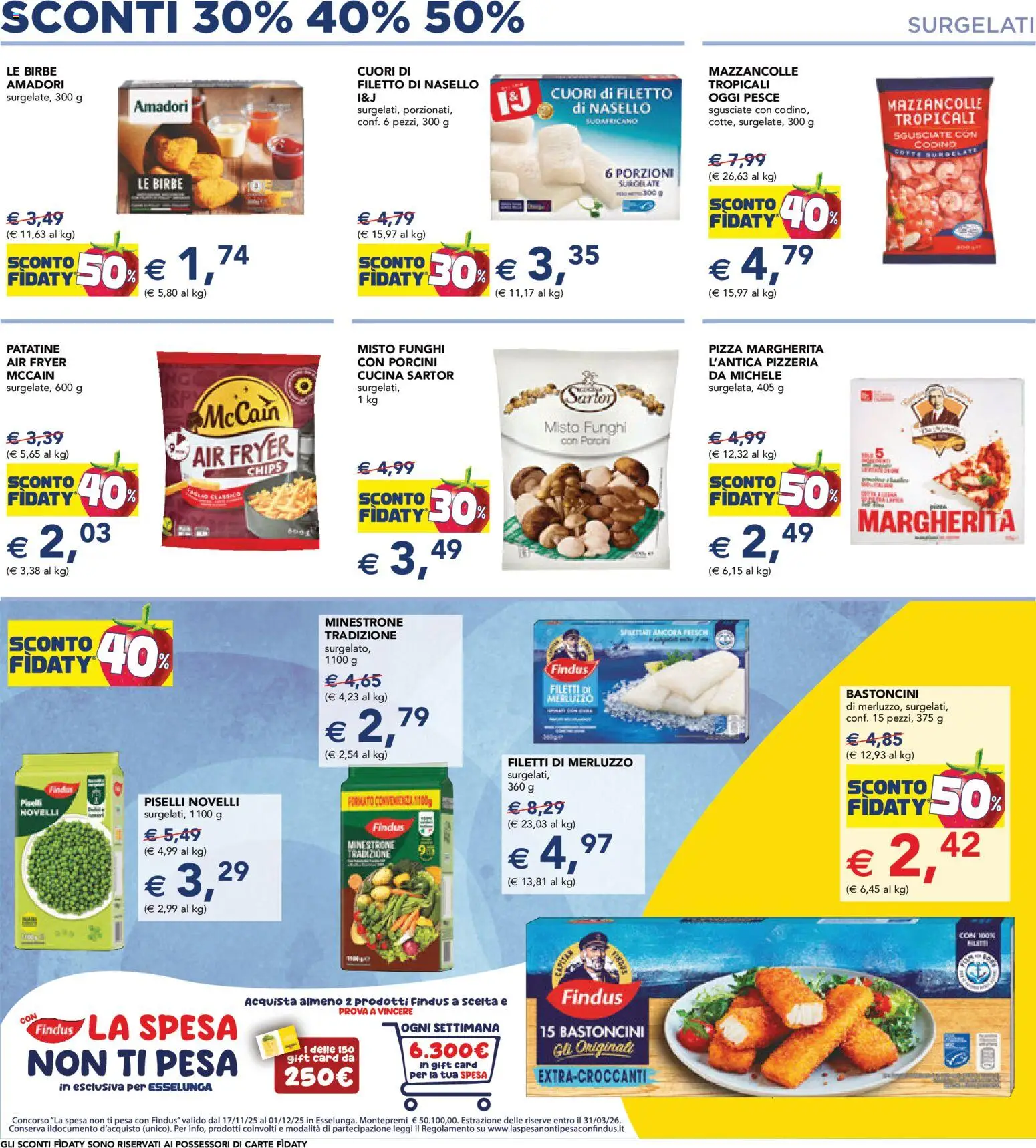 Volantino Esselunga S del 17.11.2025 | Pagina: 10 | Prodotti: Minestrone, Pesce, Mazzancolle, Nasello