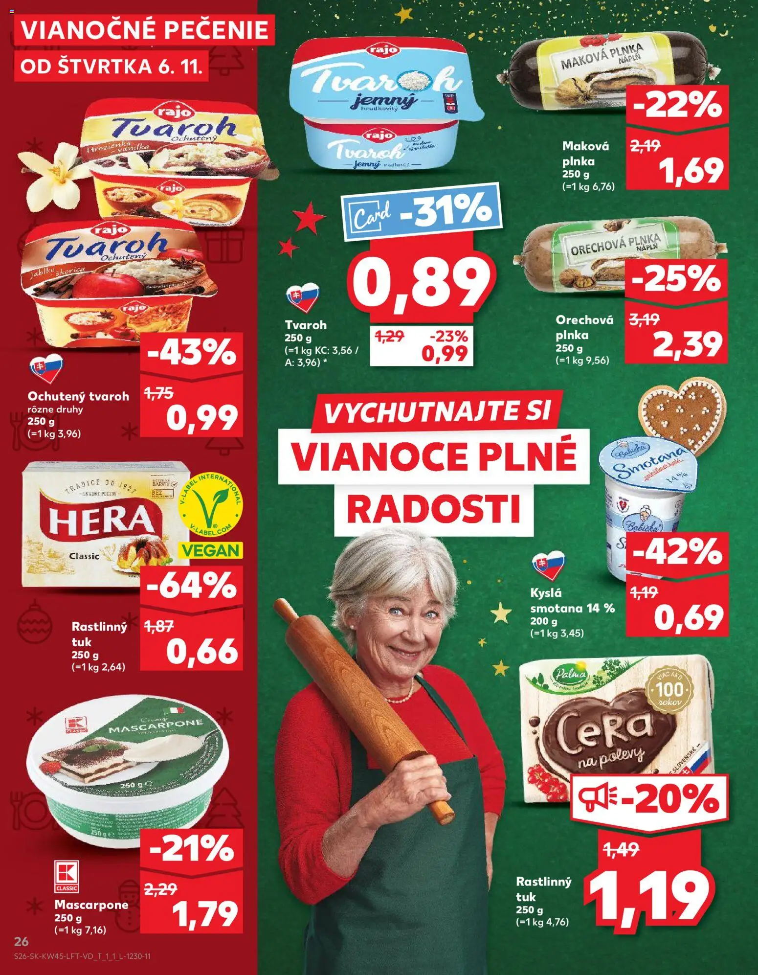 Nové Kaufland akcie – leták je platný od 06.11.2025 | Strana: 26 | Produkty: Smotana, Tvaroh, Mascarpone, Hera