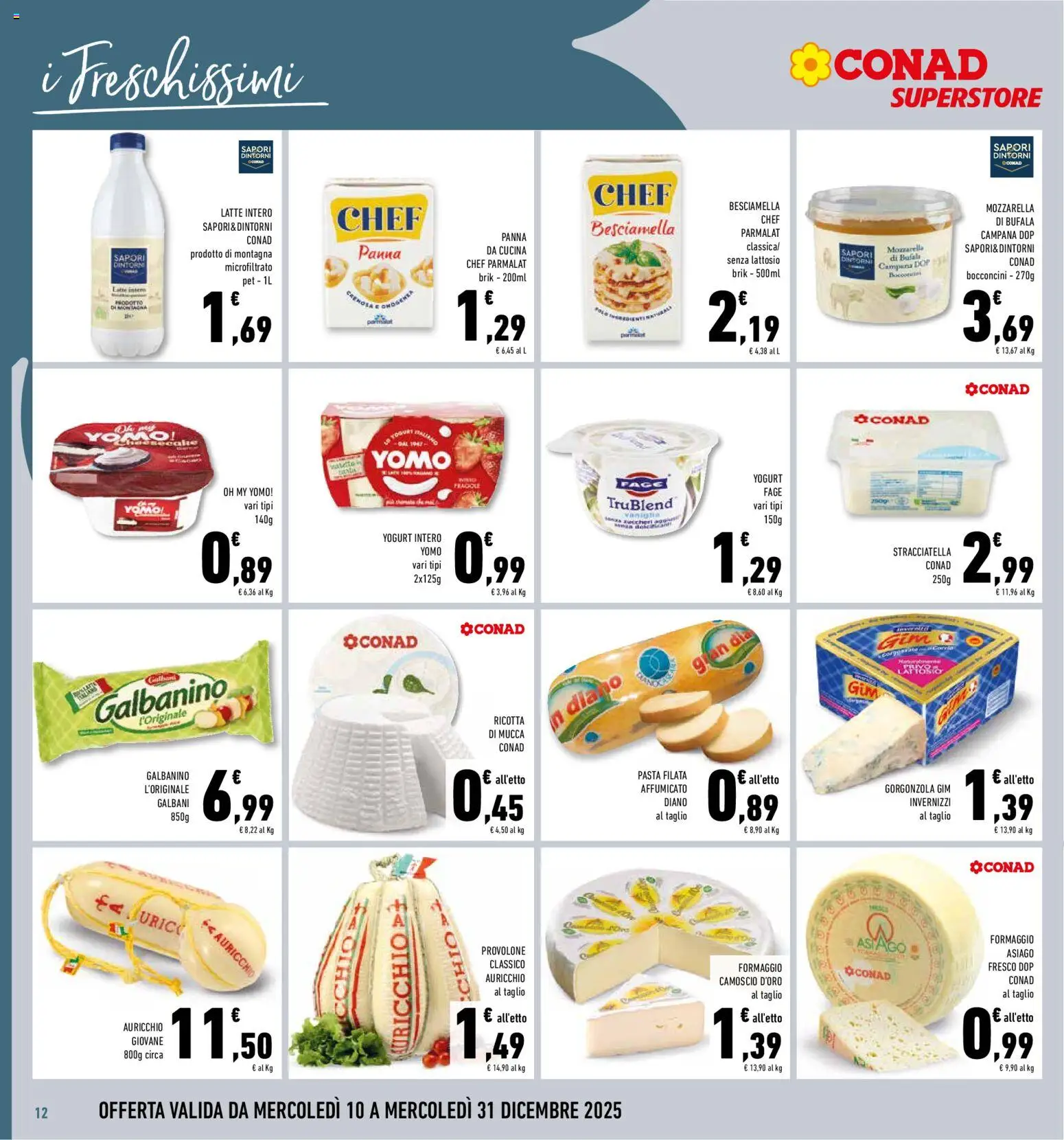 Volantino Conad del 10.12.2025 | Pagina: 12 | Prodotti: Provolone, Mozzarella, Besciamella, Stracciatella