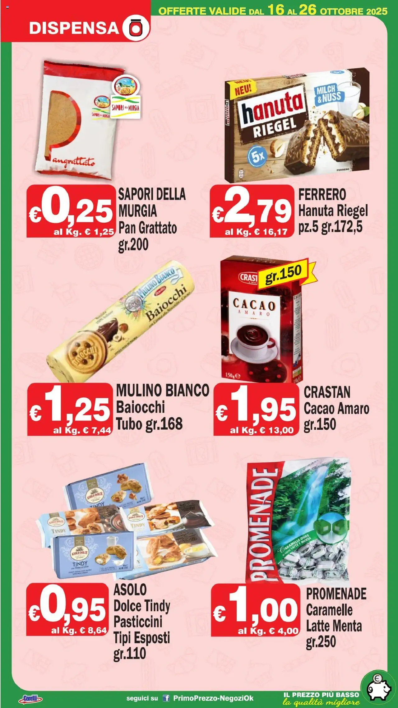 Volantino Primo Prezzo del 16.10.2025 | Pagina: 13 | Prodotti: Latte, Cacao, Menta, Amaro