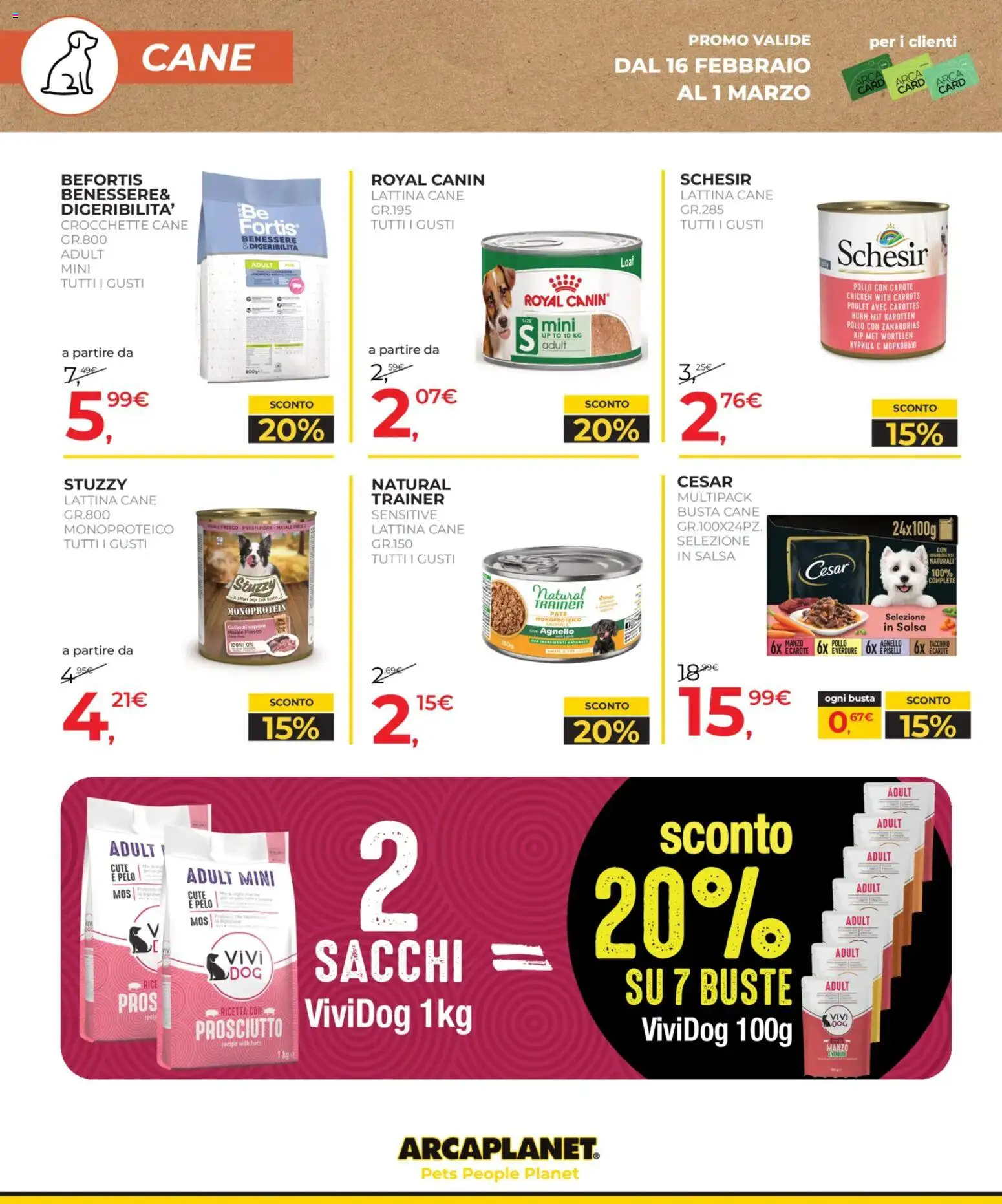 Volantino Arcaplanet del 16.02.2026 | Pagina: 24 | Prodotti: Paté, Crocchette, Piselli, Crocchette cane