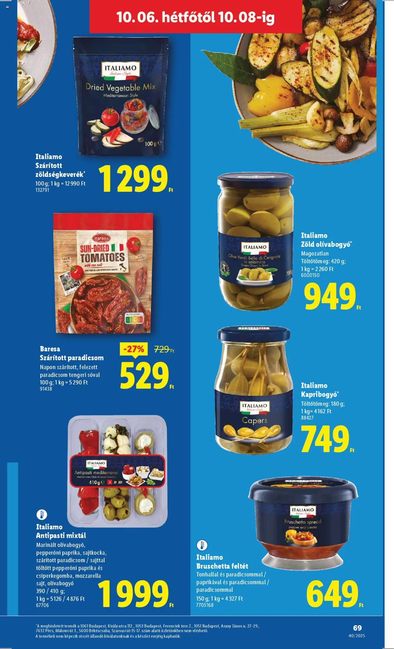 Lidl akciós ujság - amely érvényes a következő dátumtól: 02.10.2025 | Oldal: 69 | Termékek: Mozzarella, Zöldségkeverék, Antipasti, Bruschetta