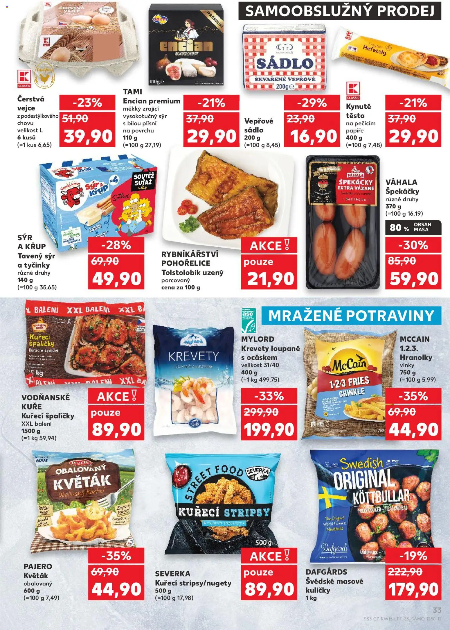 Kaufland leták - Praha 8 od 08.04.2026 | Strana: 33 | Produkty: Sádlo, Sýr, Krevety loupané, Květák