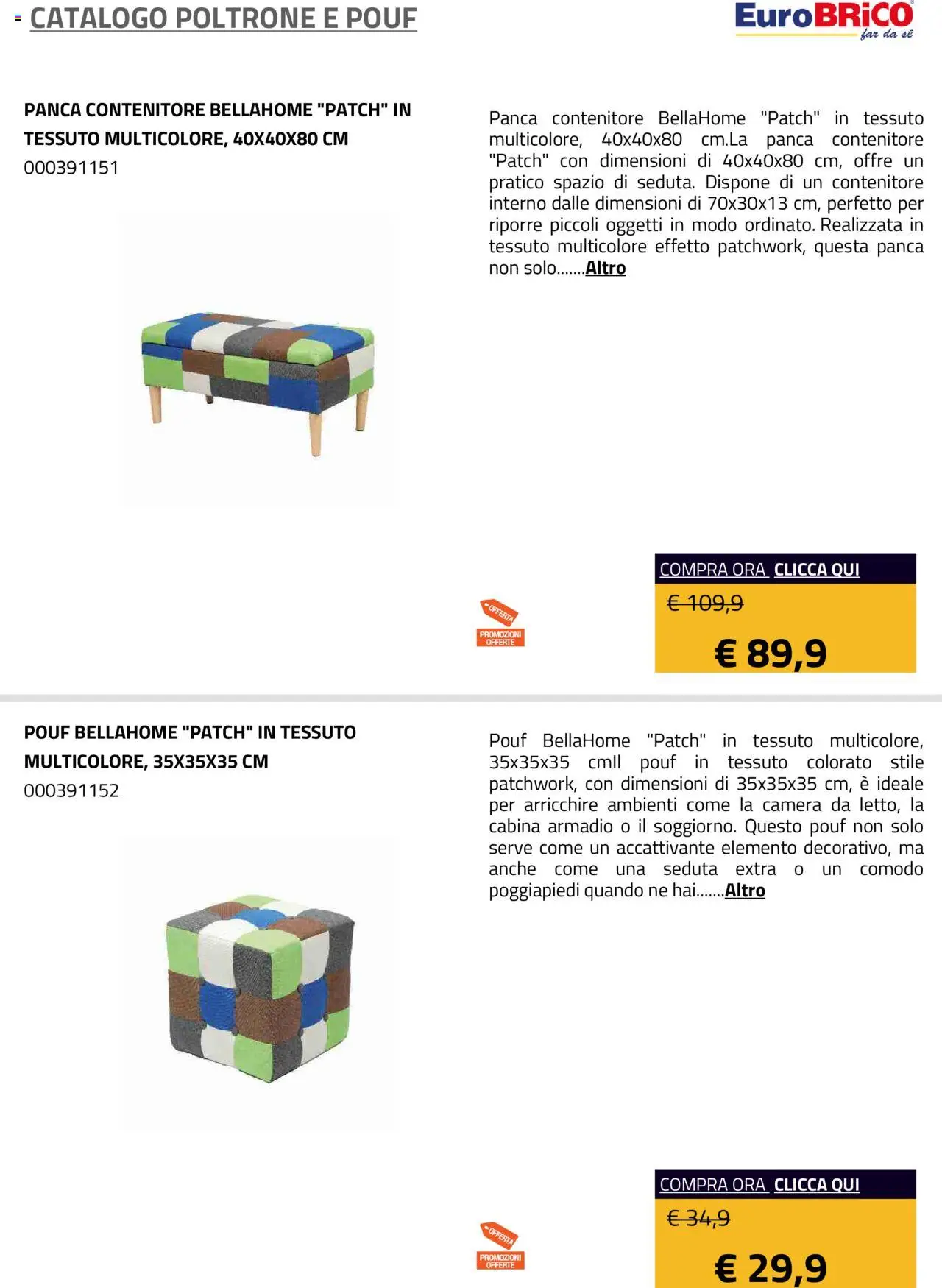 Volantino Eurobrico del 23.07.2025 | Pagina: 11 | Prodotti: Poggiapiedi, Panca, Contenitore, Armadio