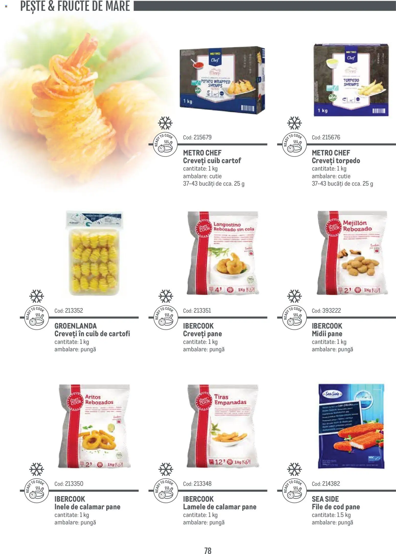 Noul catalog Metro – valabil de la 14.11.2024 | Pagină: 78 | Produse: Pungă, Cartofi, Fructe, Fructe De Mare