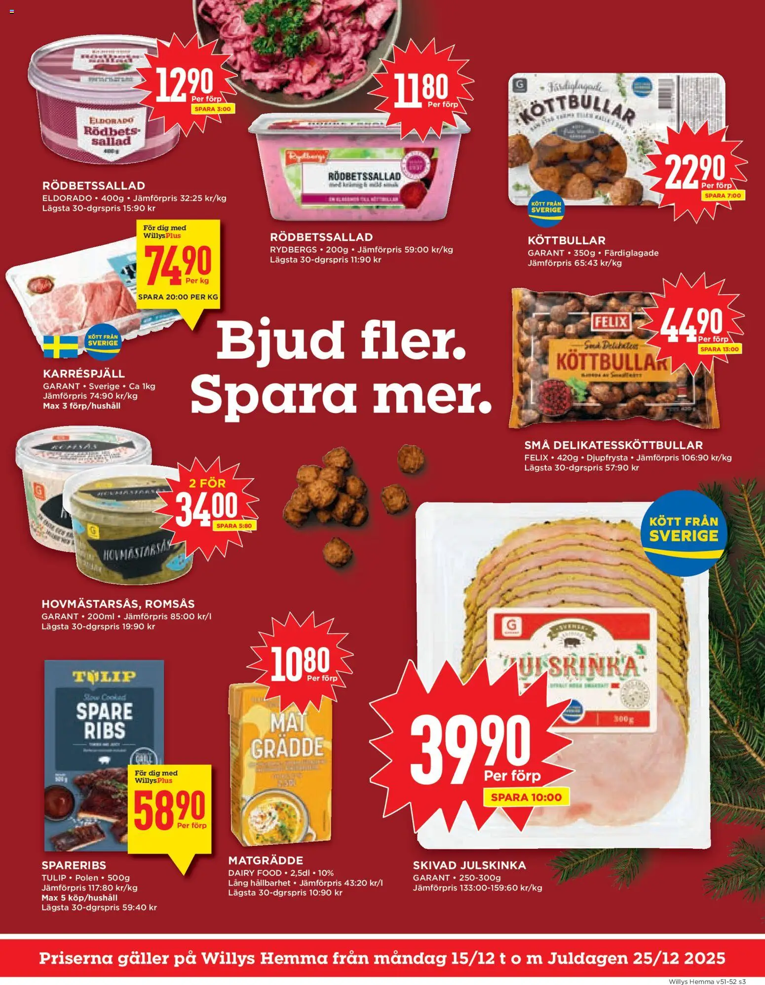 Willys reklamblad aktuell från 15.12.2025 | Sida: 3 | Produkter: Romsås, Rödbetssallad, Köttbullar, Grädde