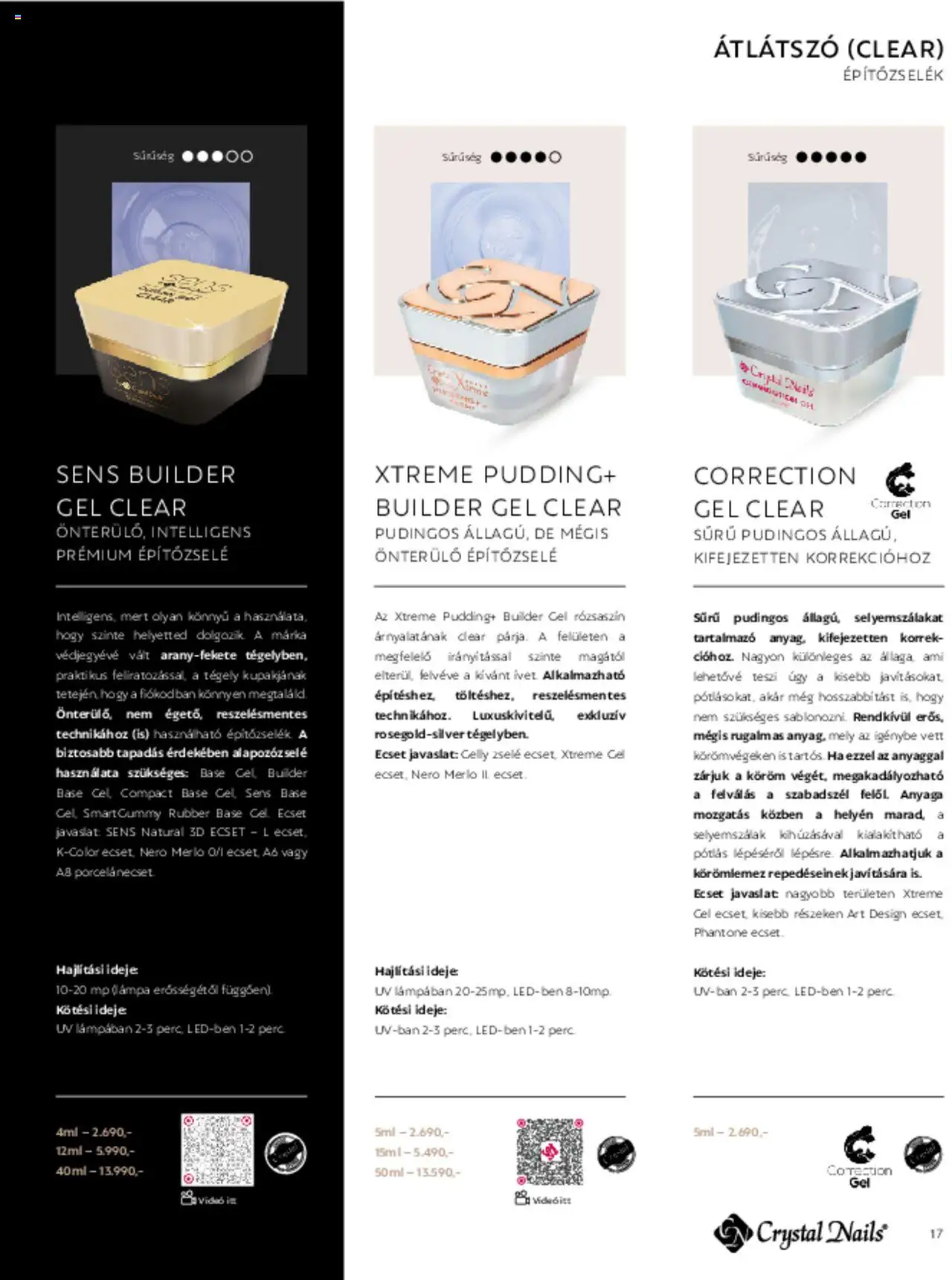 Crystal Nails akciós ujság - amely érvényes a következő dátumtól: 01.03.2025 | Oldal: 17 | Termékek: Videó, Ecset