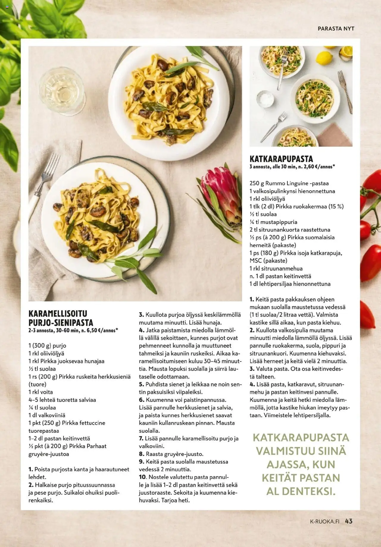 K-Market - K-Ruoka – voimassa 01.10.2025 alkaen | Sivu: 43 | Tuotteet: Valkoviini, Voi, Pasta, Purjo