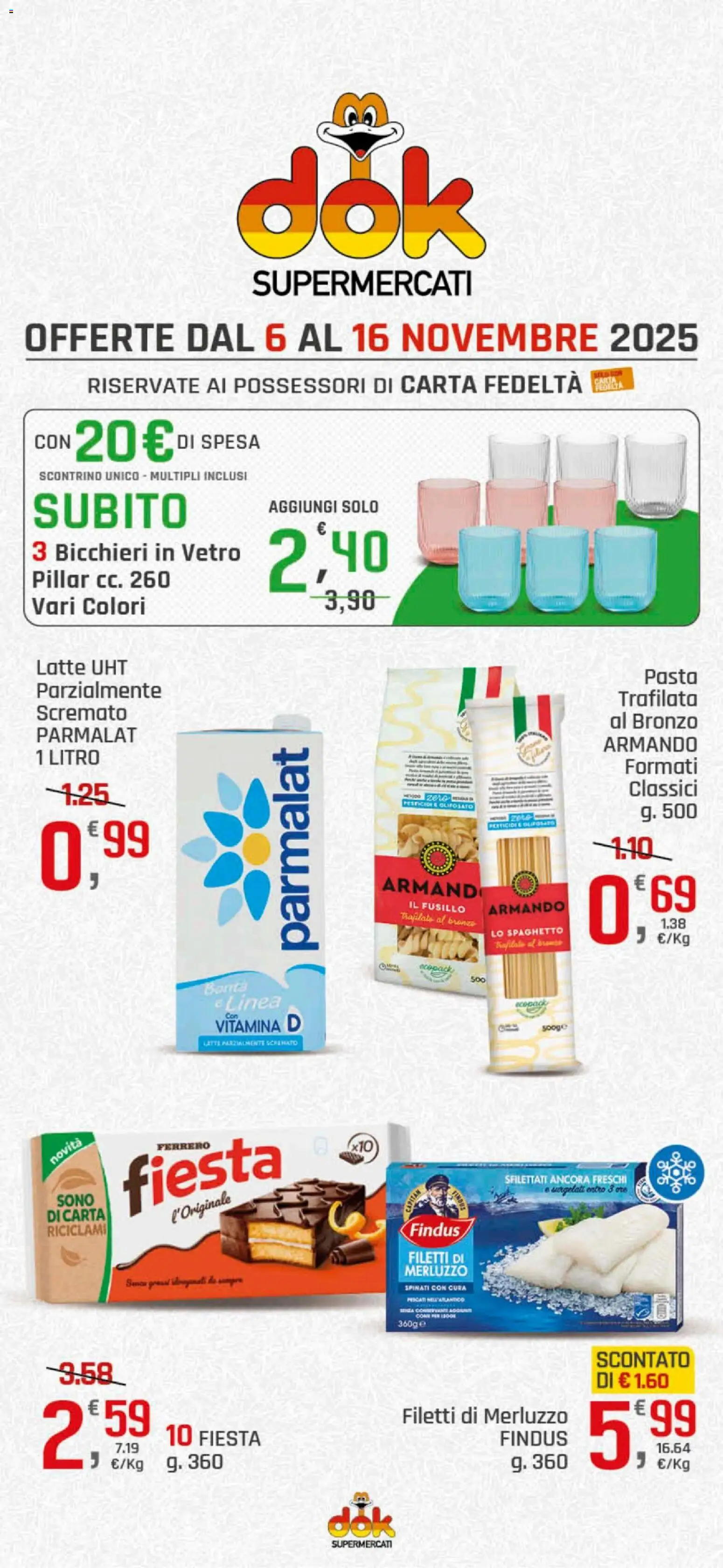 Volantino DOK del 06.11.2025 | Pagina: 1 | Prodotti: Merluzzo, Latte, Pasta, Latte parzialmente scremato