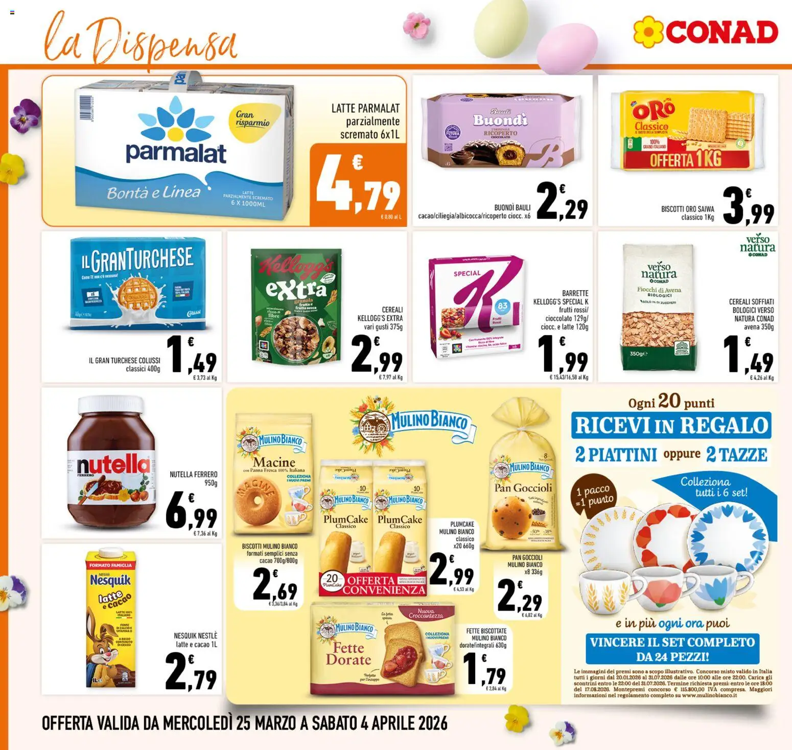 Volantino Conad del 25.03.2026 | Pagina: 16 | Prodotti: Cioccolato, Fiocchi, Latte parzialmente scremato, Fette biscottate