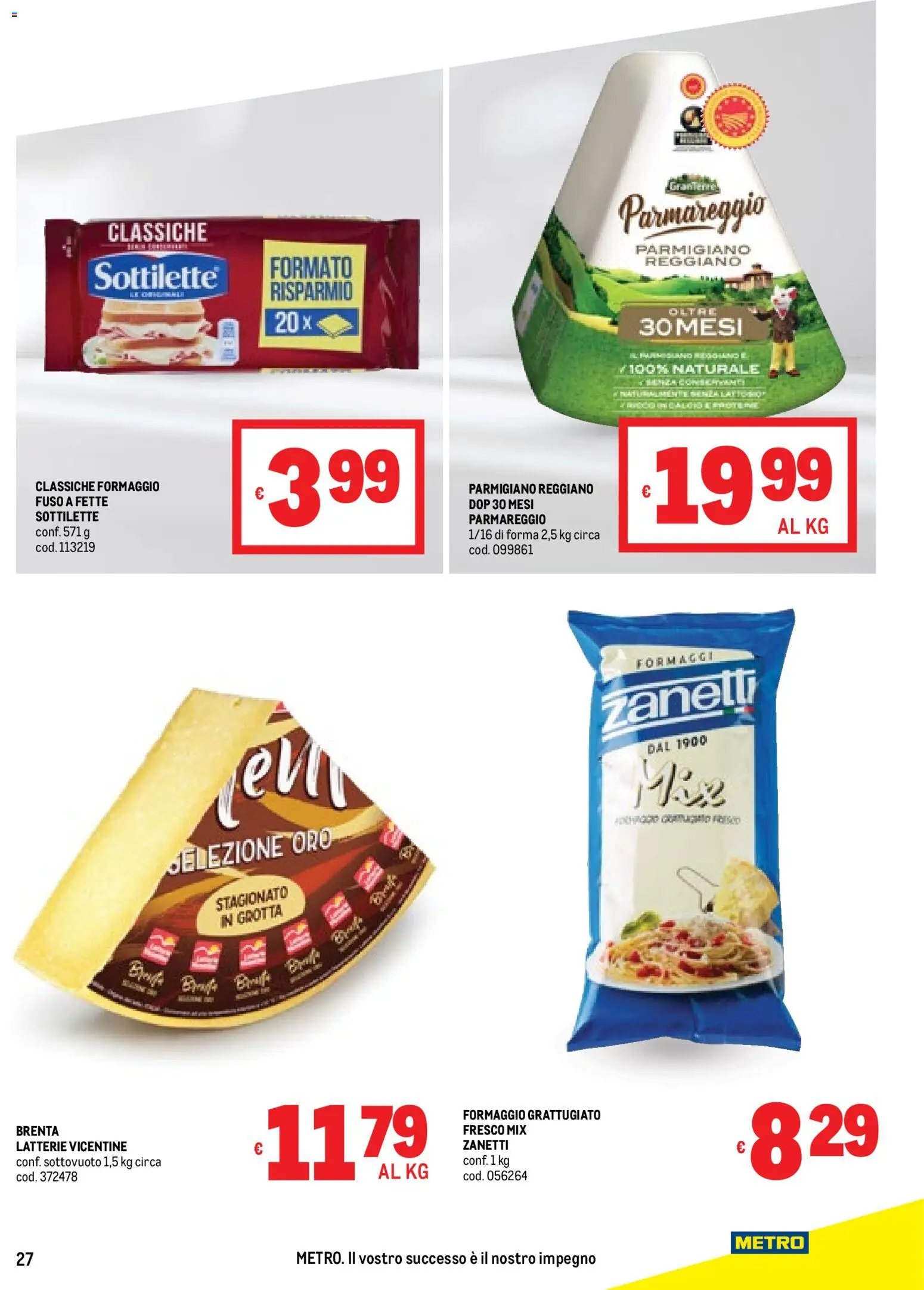 Volantino Metro del 06.11.2025 | Pagina: 27 | Prodotti: Formaggio, Parmigiano reggiano, Parmigiano