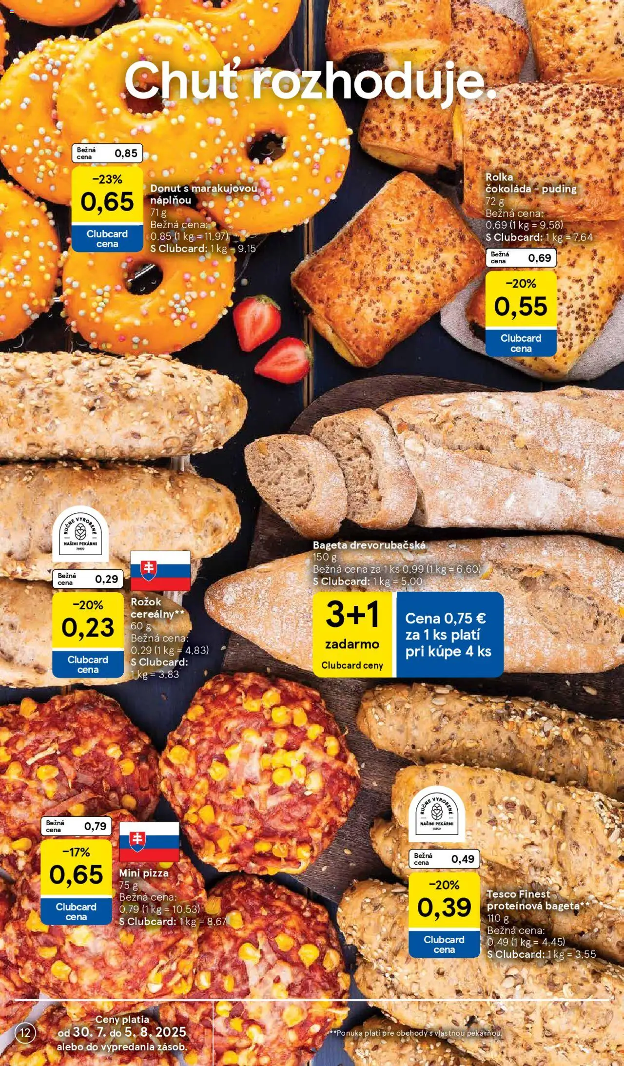 Tesco Hypermarket - leták │ platný od 30.07.2025 | Strana: 12 | Produkty: Rožok, Donut, Puding, Čokoláda