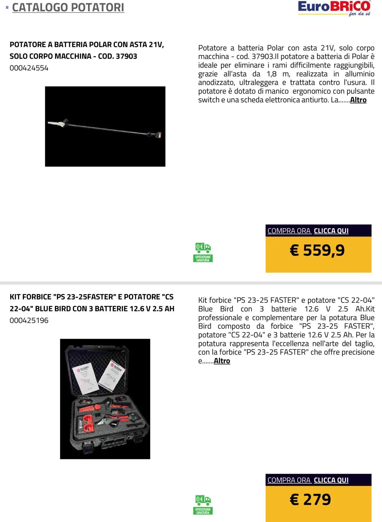 Volantino Eurobrico del 23.07.2025 | Pagina: 23 | Prodotti: Forbice, Alluminio, Batteria, Batterie