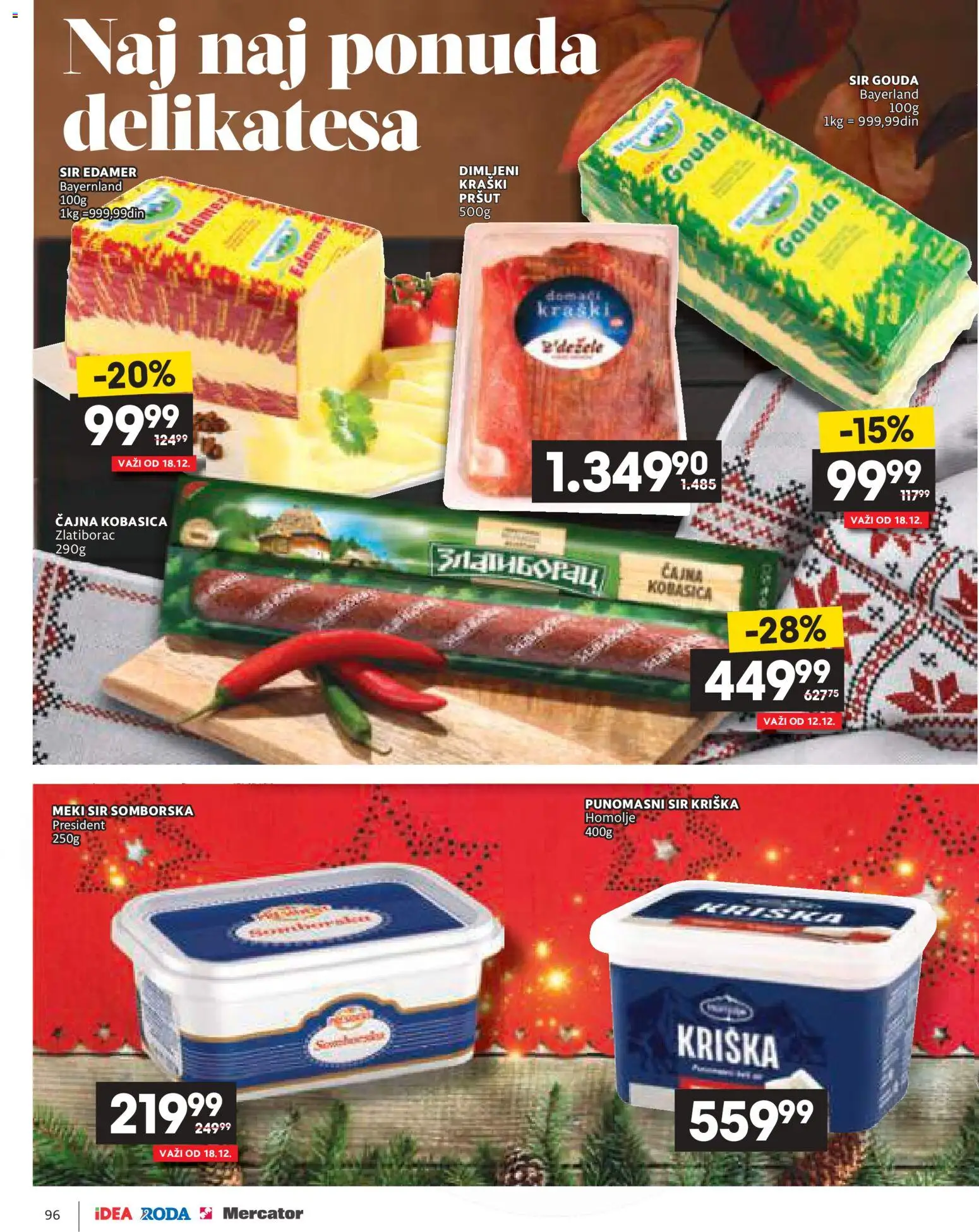 Roda katalog - važi od 11.12.2025 | Strana: 96 | Proizvode: Pršut, Edamer, Sir, Kobasica