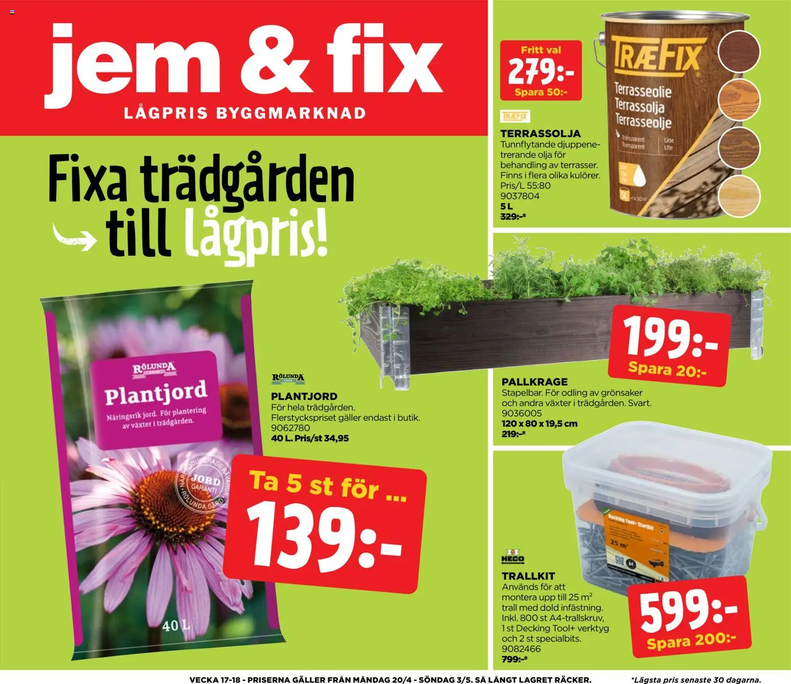 Jem & Fix reklamblad aktuell från 24.04.2026 | Sida: 1 | Produkter: Pallkrage, Jord, Galler, Olja