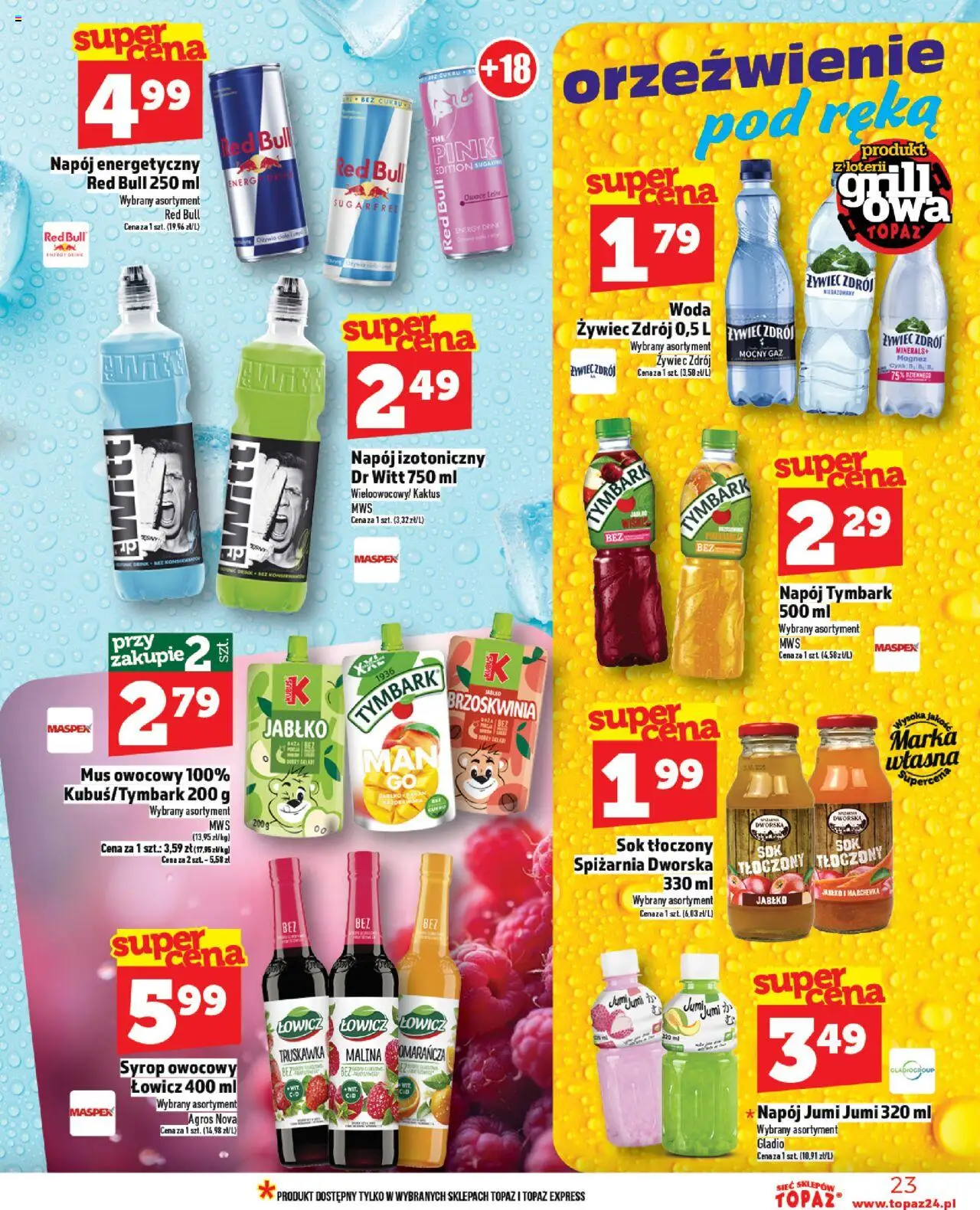 Topaz Gazetka od 12.06.2025 | Strona: 23 | Produkty: Brzoskwinia, Woda żywiec, Malina, Sok