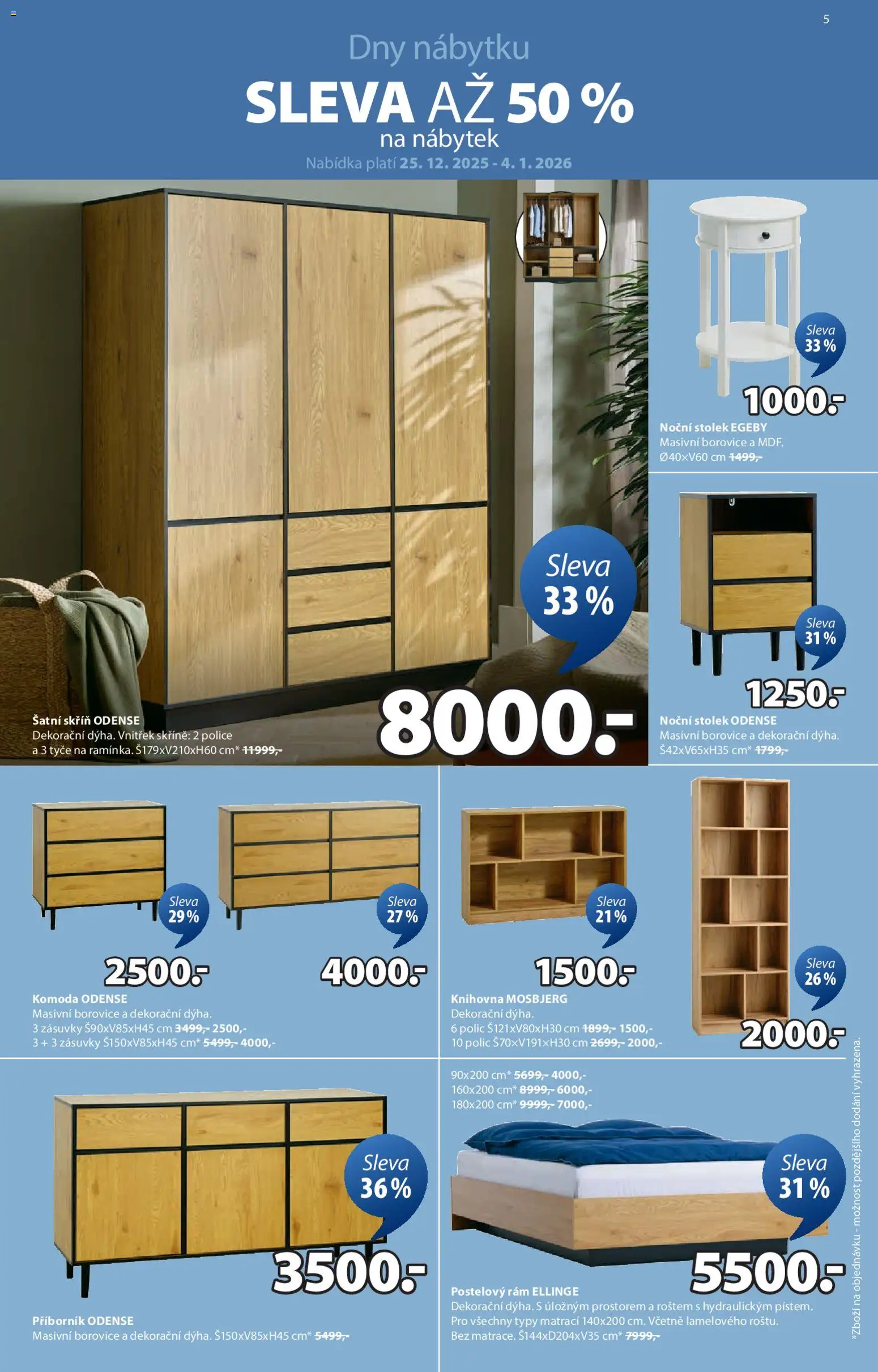 JYSK leták od 31.12.2025 | Strana: 5 | Produkty: Nábytek, Šatní skříň, Knihovna, Skříň