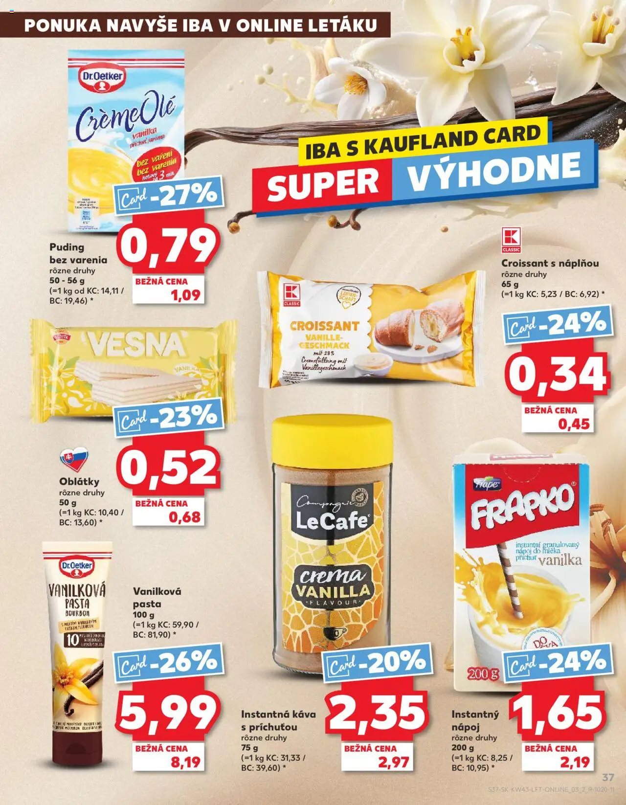 Nové Kaufland akcie – leták je platný od 23.10.2025 | Strana: 37 | Produkty: Káva, Croissant, Puding, Bourbon