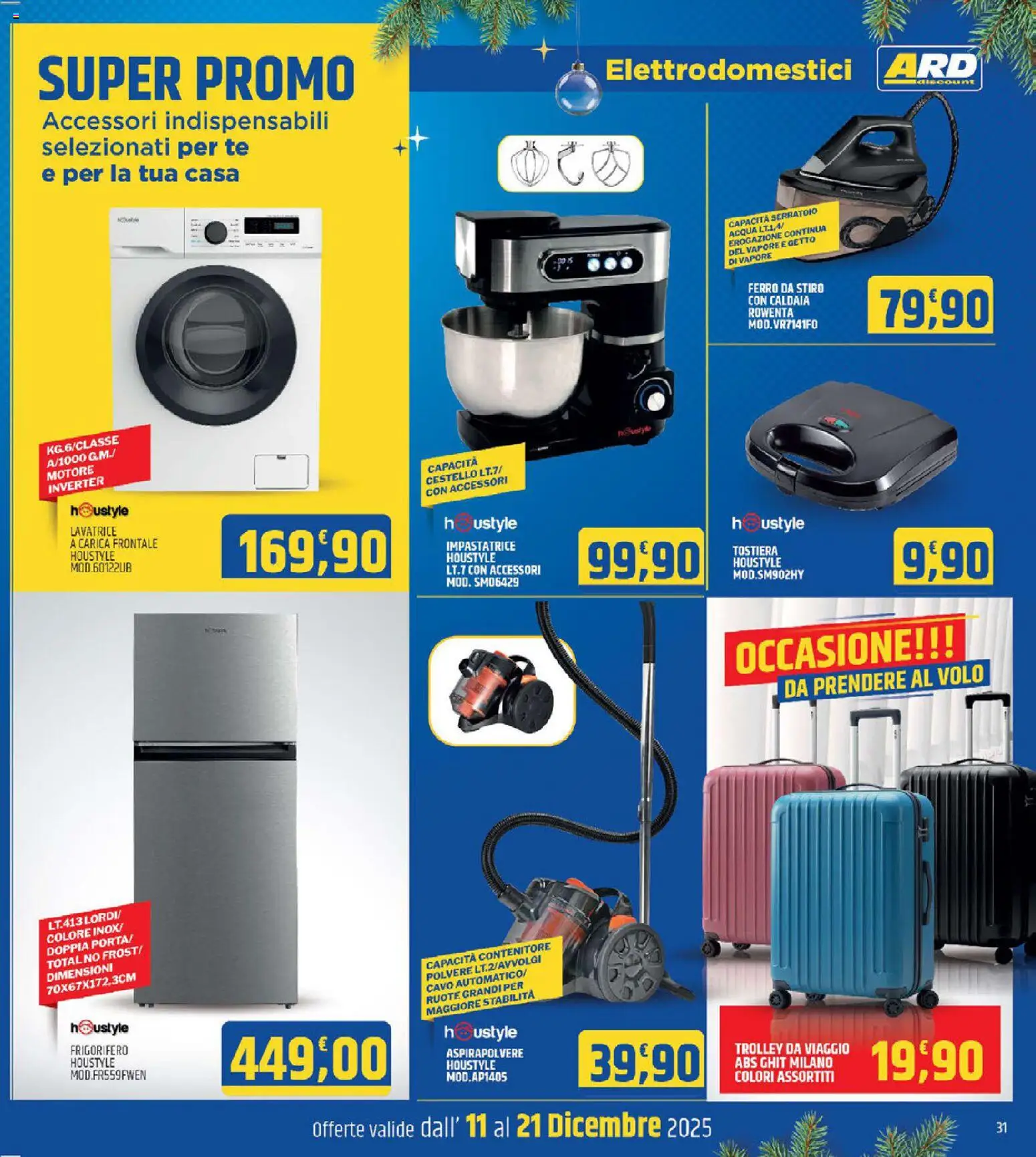 Volantino ARD Discount del 11.12.2025 | Pagina: 31 | Prodotti: Impastatrice, Tostiera, Caldaia, Aspirapolvere