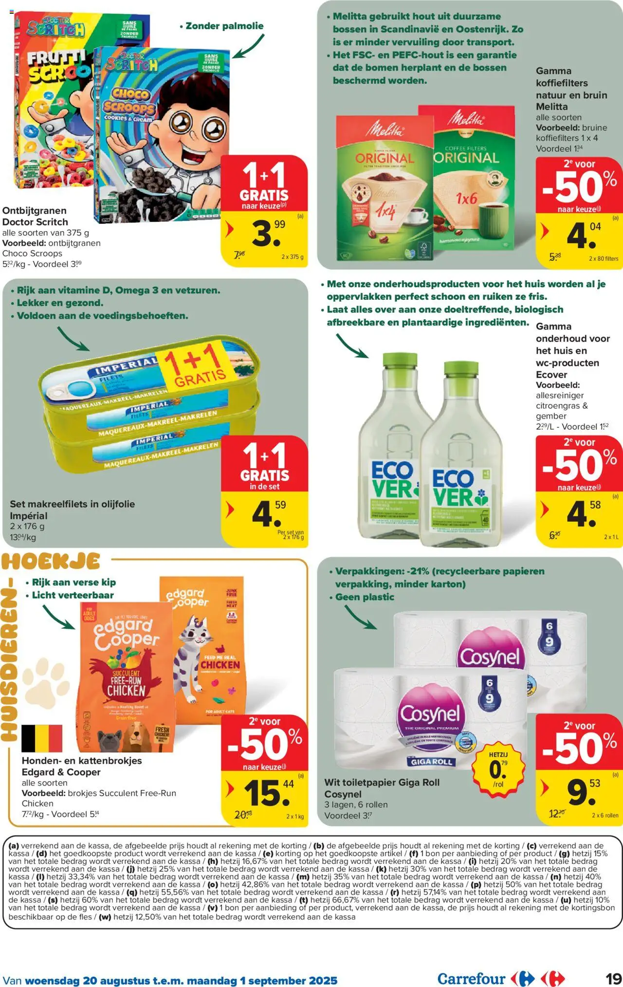  | Pagina: 19 | Producten: Olijfolie, Allesreiniger, Boost, Kip
