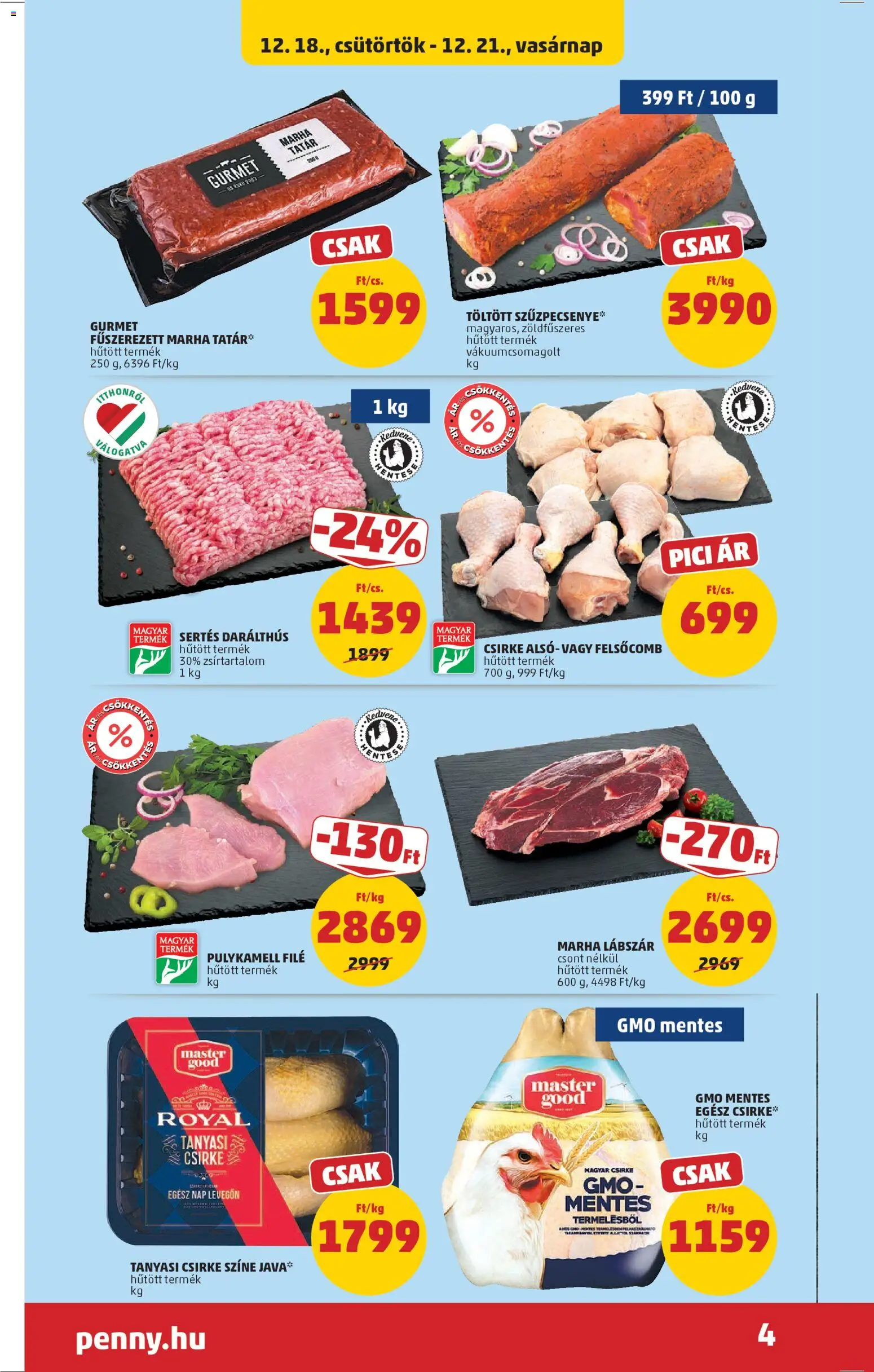 PENNY akciós ujság - amely érvényes a következő dátumtól: 18.12.2025 | Oldal: 6 | Termékek: Pulykamell filé, Egész csirke, Tanyasi csirke