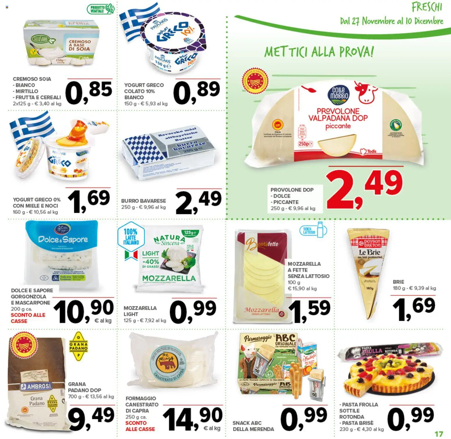 Volantino Todis del 27.11.2025 | Pagina: 17 | Prodotti: Provolone, Yogurt greco, Latte, Noci