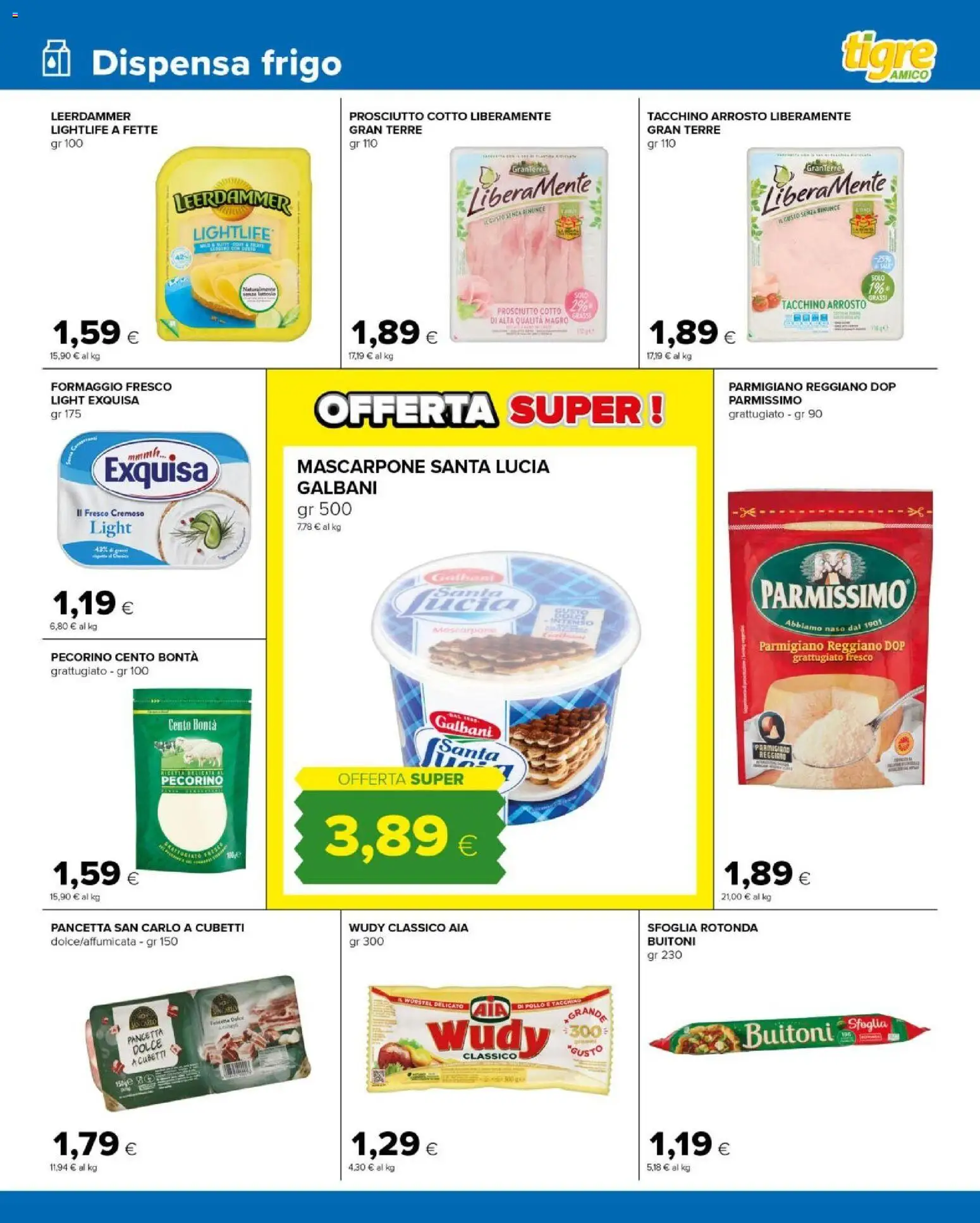 Volantino Tigre del 27.01.2026 | Pagina: 7 | Prodotti: Arrosto, Tacchino, Parmigiano, Pecorino
