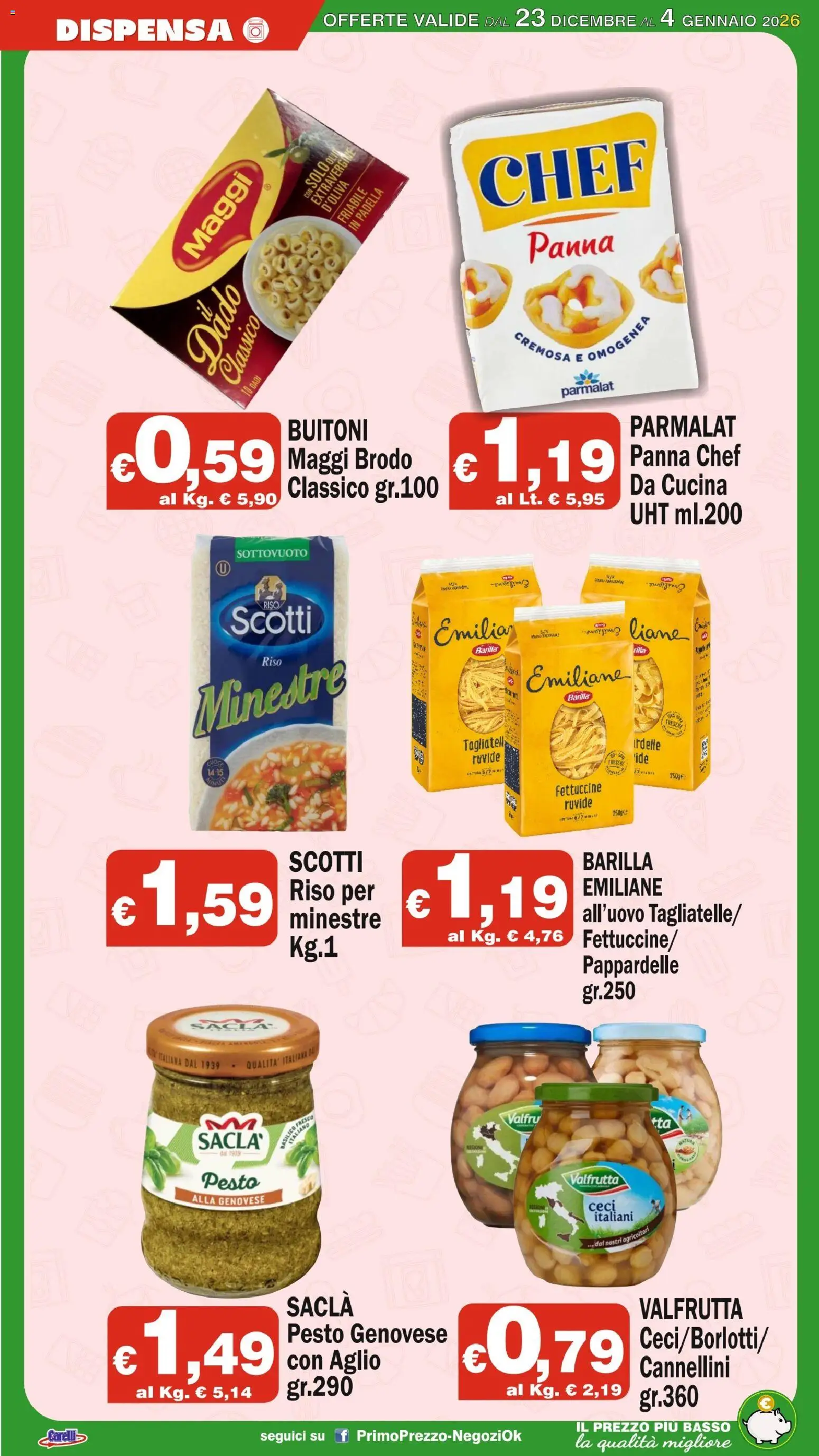 Volantino Primo Prezzo del 23.12.2025 | Pagina: 7 | Prodotti: Panna, Ceci, Cannellini, Fettuccine