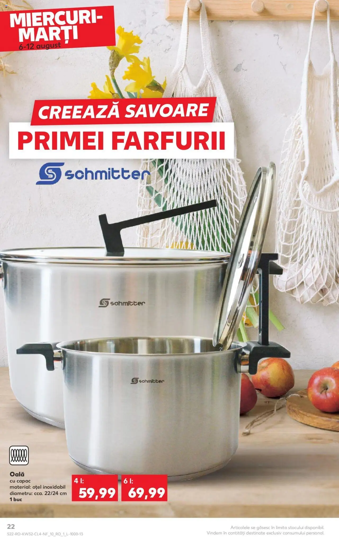 Catalog Kaufland - Galați – valabil de la 06.08.2025 | Pagină: 22 | Produse: Oală