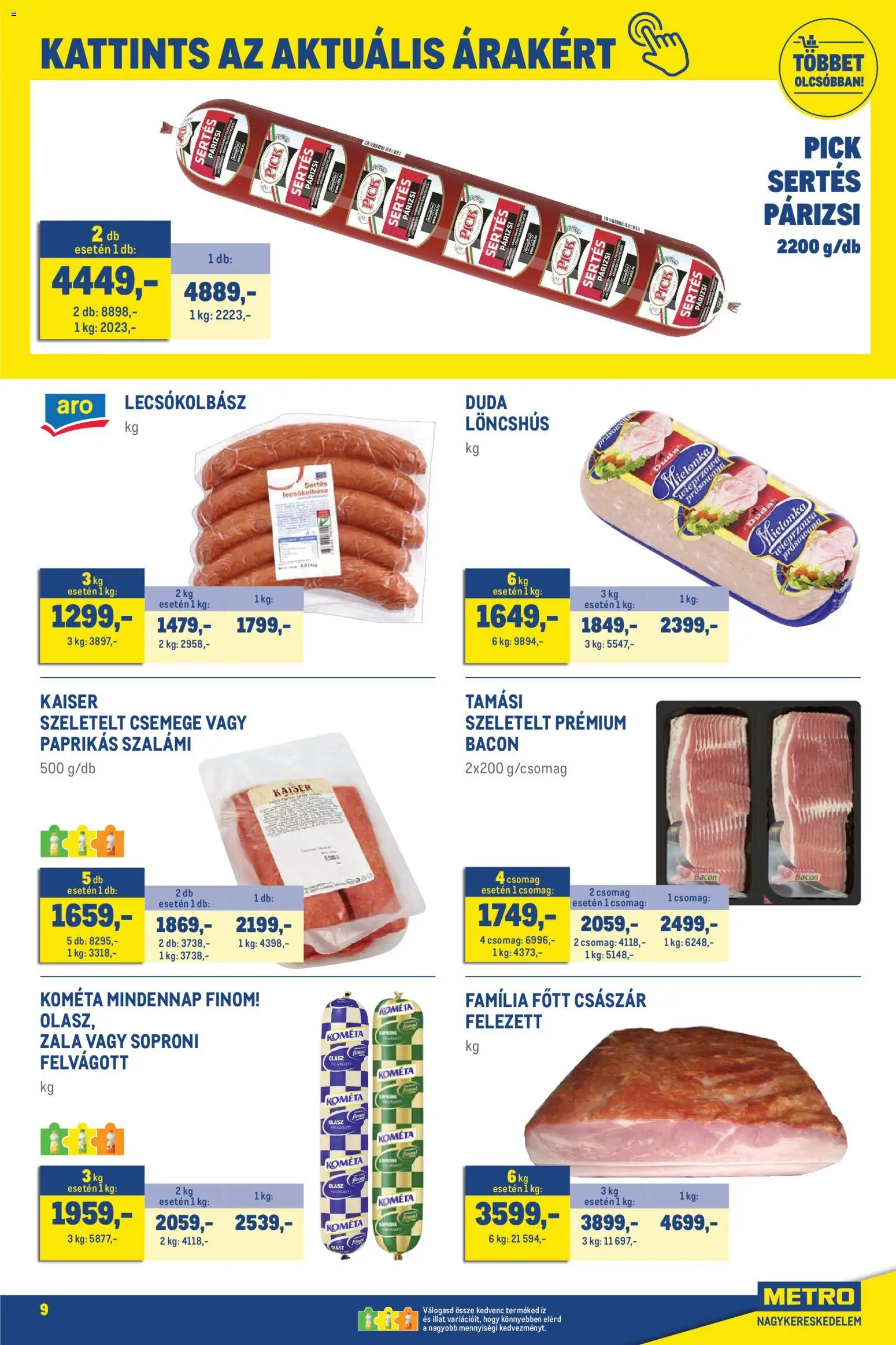 Metro akciós ujság - amely érvényes a következő dátumtól: 07.04.2026 | Oldal: 9 | Termékek: Olasz felvágott, Bacon, Szalámi, Lecsókolbász