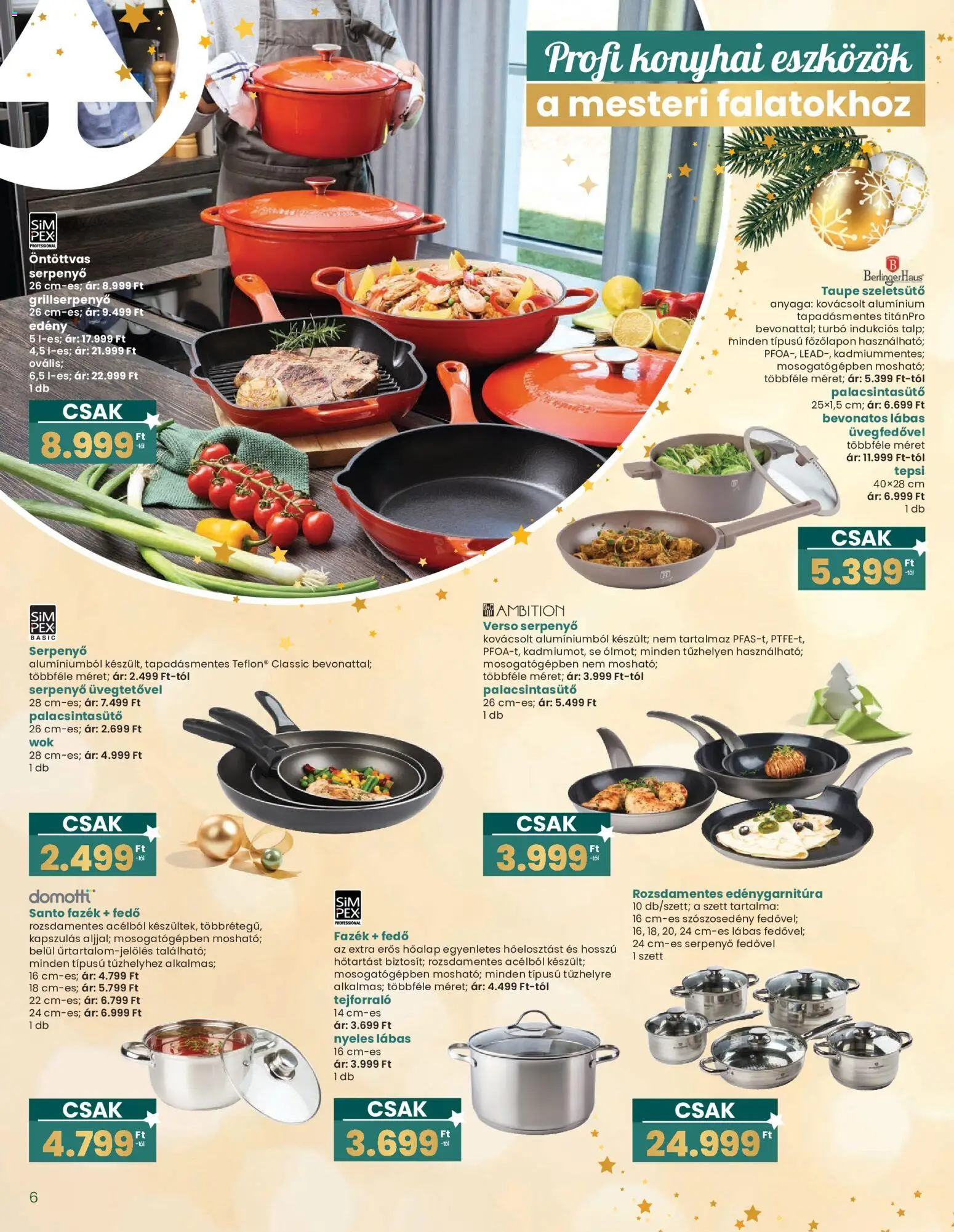 Interspar akciós ujság - amely érvényes a következő dátumtól: 20.12.2025 | Oldal: 6 | Termékek: Edény, Serpenyő