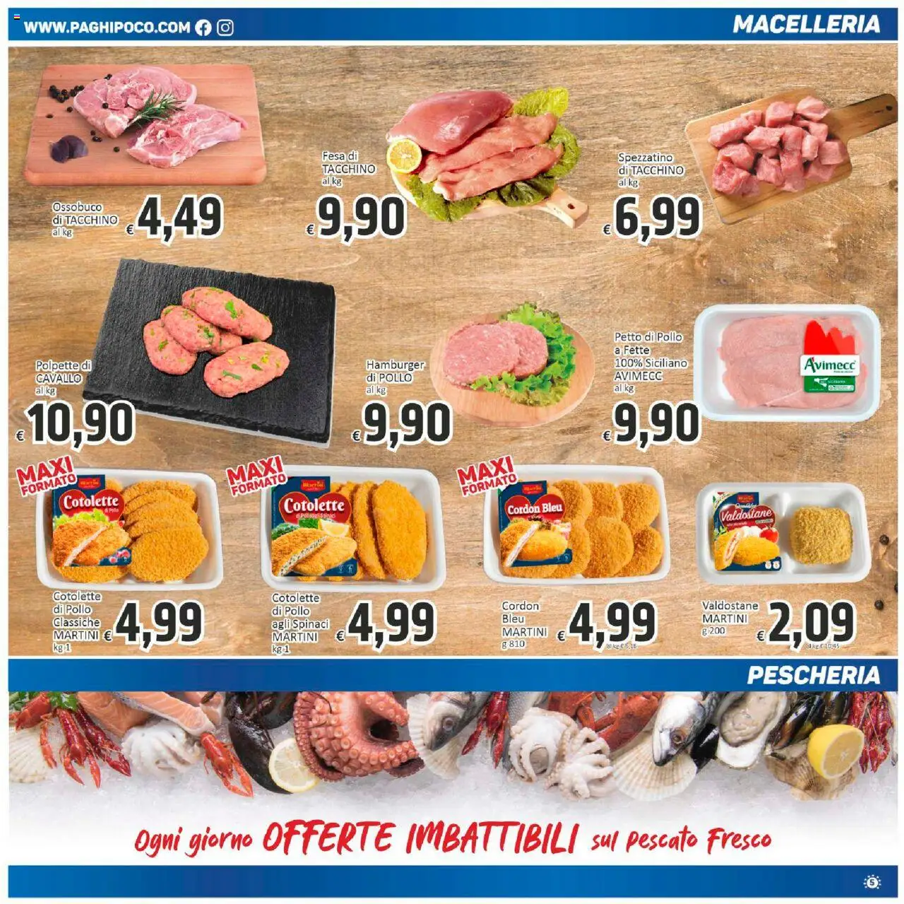 Volantino Paghi Poco del 10.10.2025 | Pagina: 5 | Prodotti: Tacchino, Spinaci, Polpette, Ossobuco