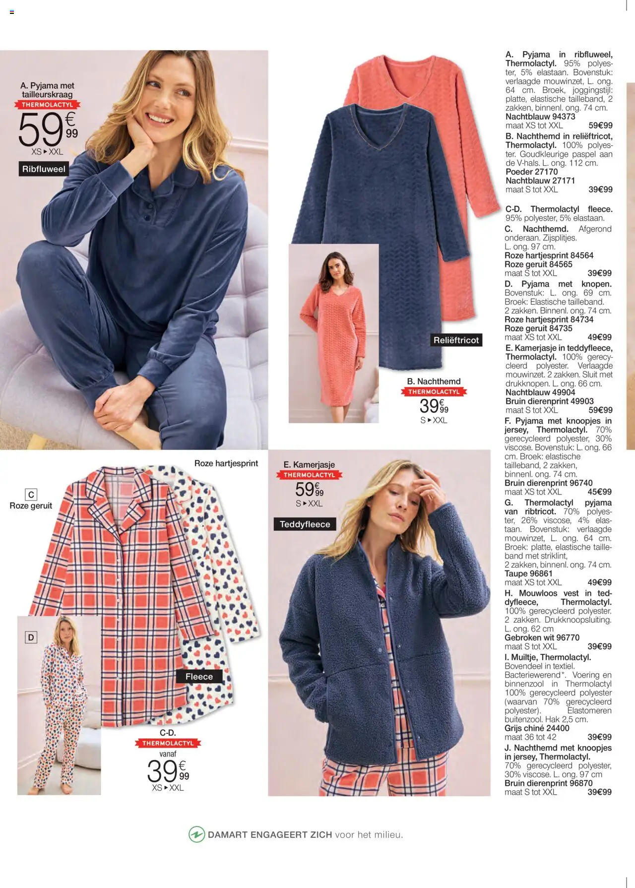  | Pagina: 40 | Producten: Poeder, Vest, Broek, Pyjama