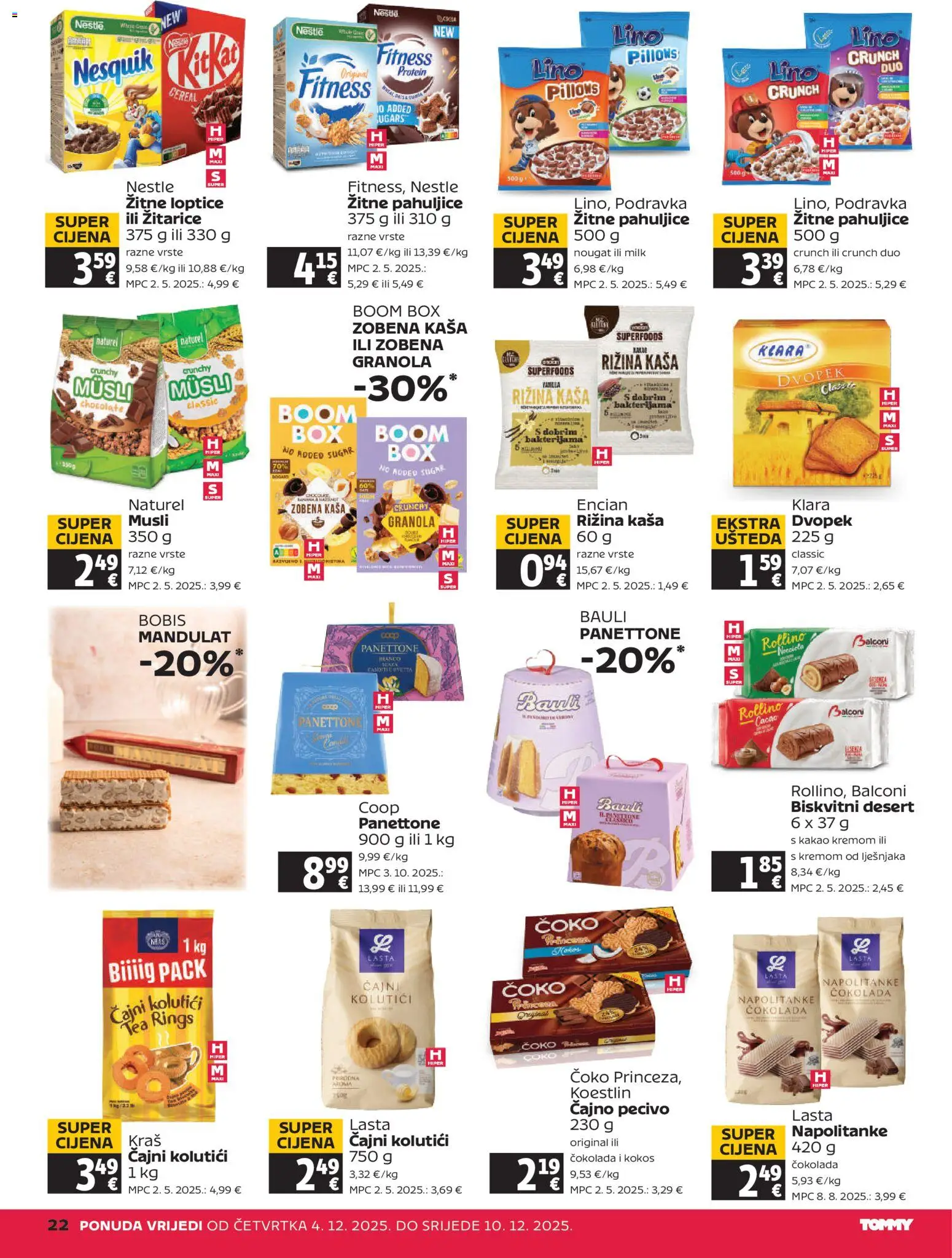 Tommy katalog | vrijedi od 04.12.2025 | Stranica: 22 | Proizvodi: Podravka, Dvopek, Pahuljice, Pecivo