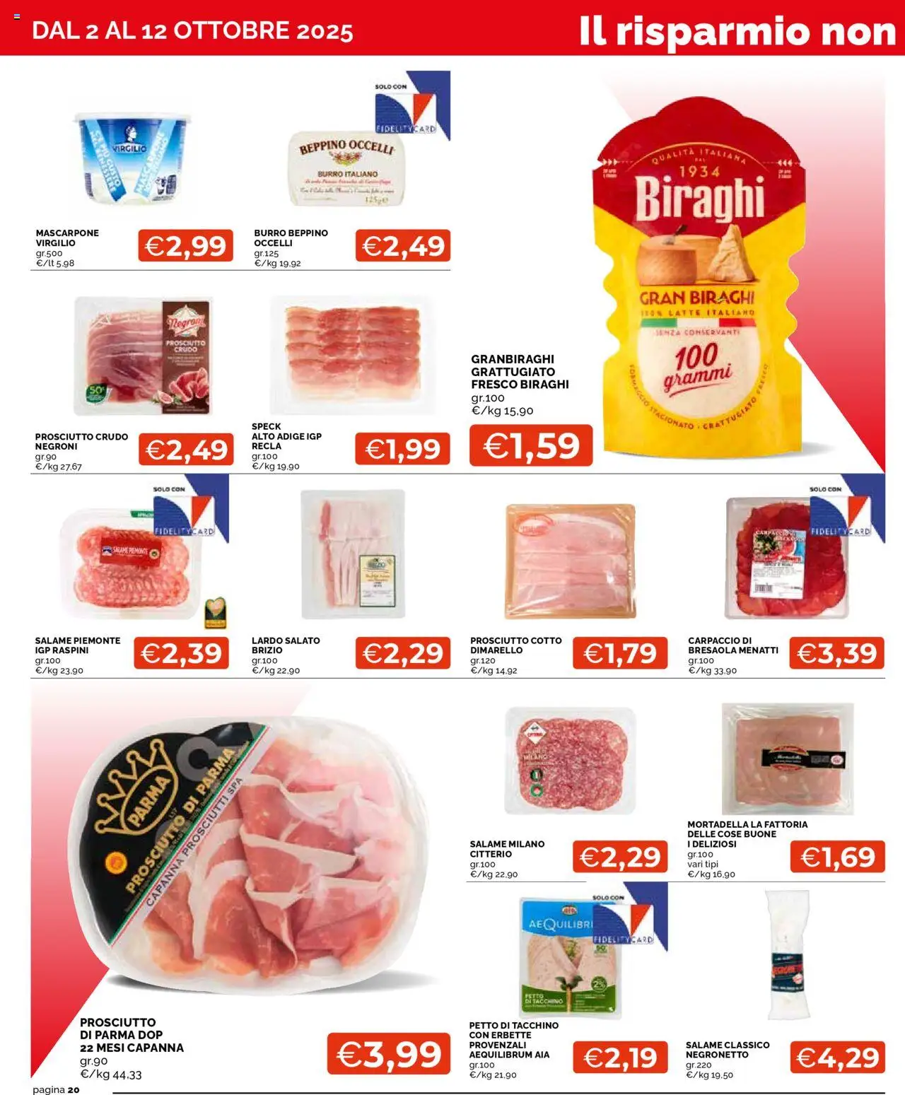 Volantino Mercatò del 02.10.2025 | Pagina: 20 | Prodotti: Speck, Salame, Bresaola, Prosciutto