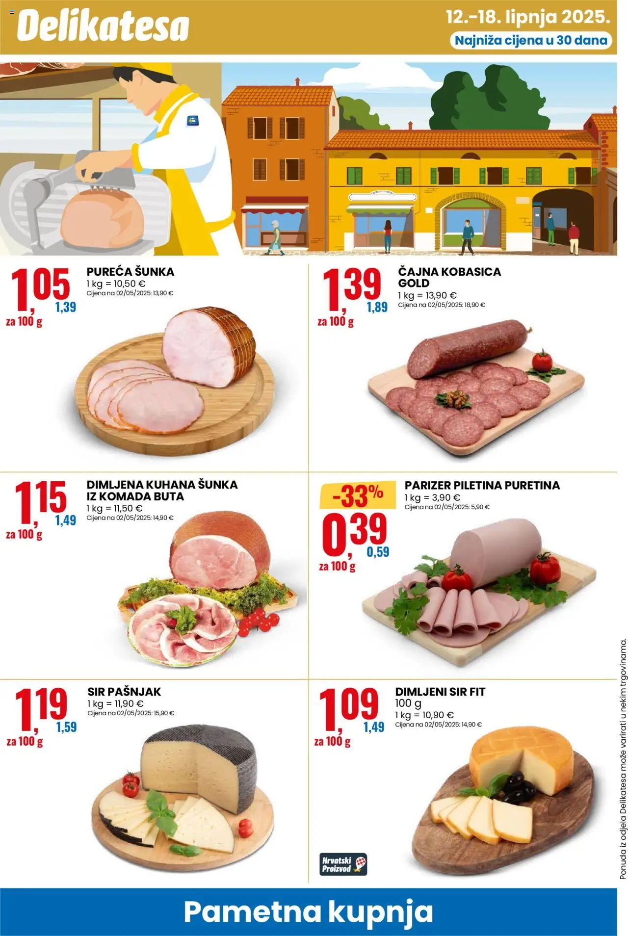 Eurospin katalog | vrijedi od 12.06.2025 | Stranica: 10 | Proizvodi: Puretina, Sir, Piletina, Kobasica