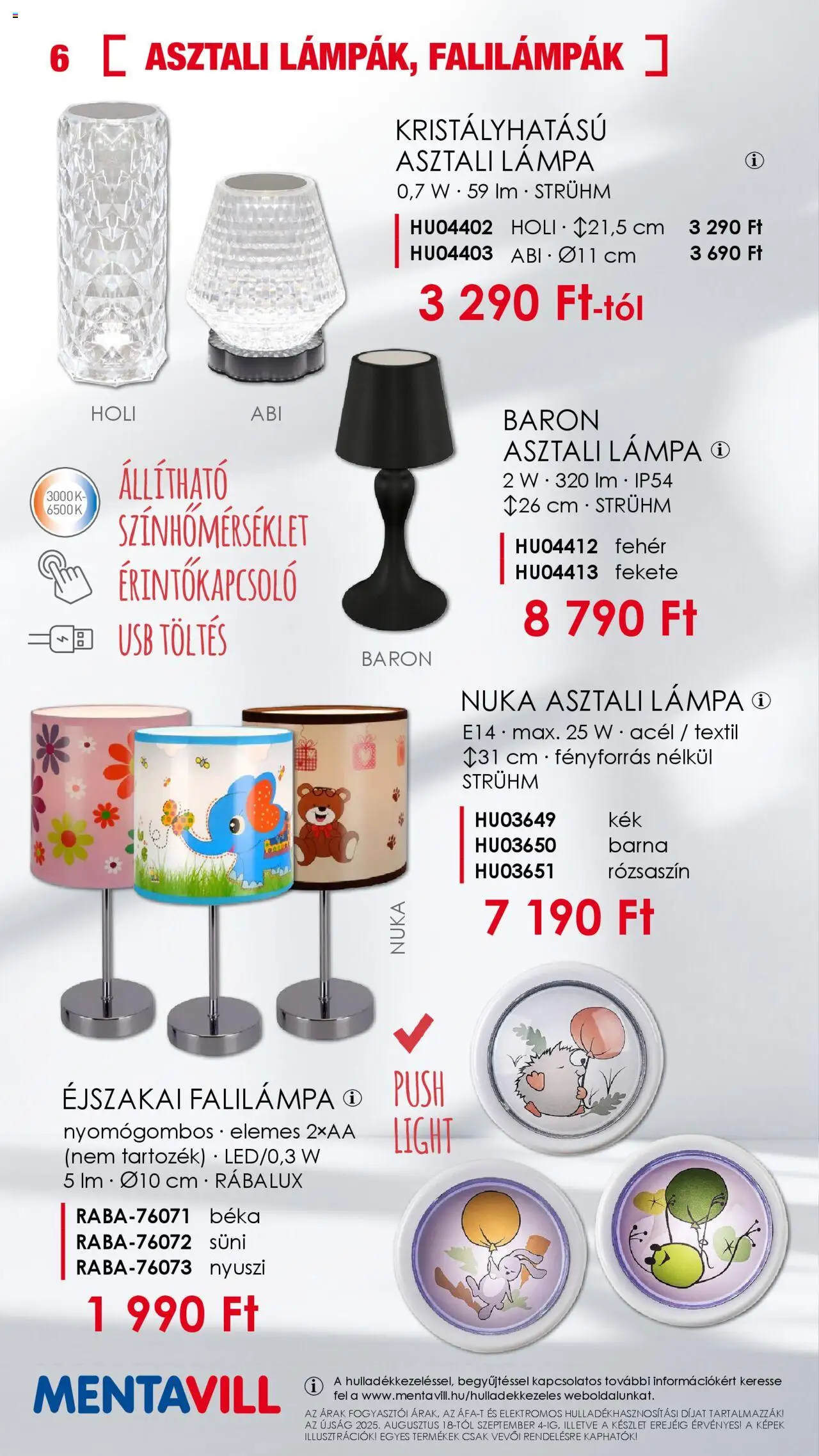 Mentavill akciós ujság - amely érvényes a következő dátumtól: 18.08.2025 | Oldal: 6 | Termékek: USB, Lámpa, Asztali lámpa