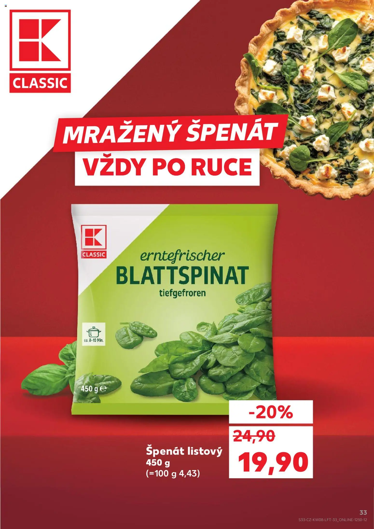 Kaufland leták - Brno od 18.02.2026 | Strana: 33 | Produkty: Mražený špenát, Špenát
