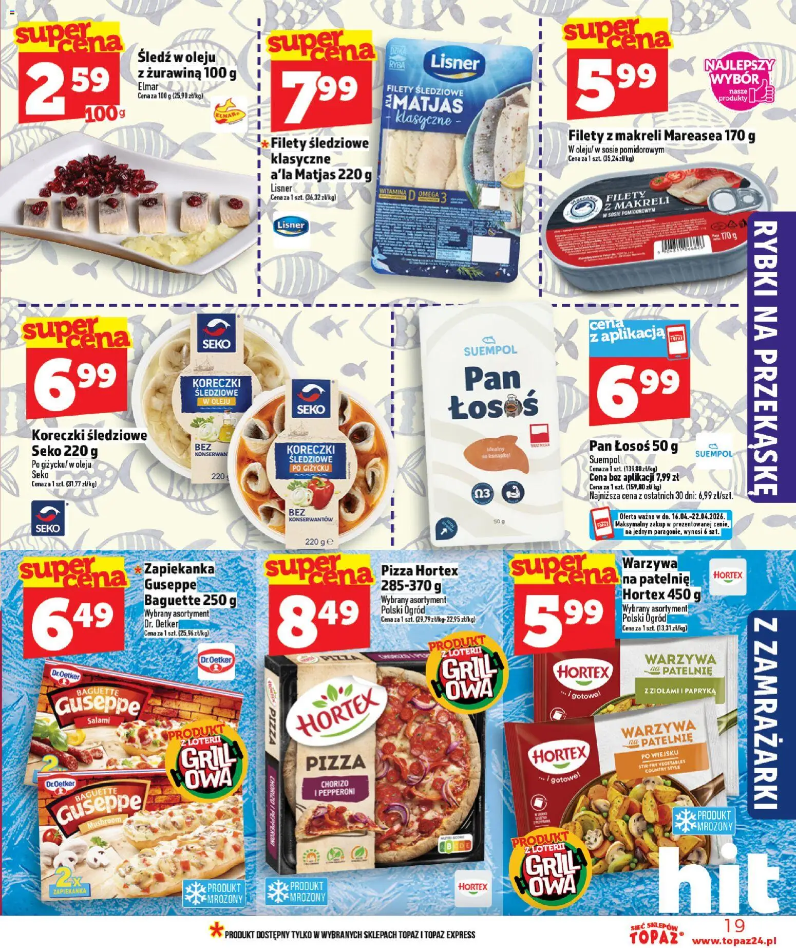 Topaz gazetka - MAZ od 16.04.2026 | Strona: 19 | Produkty: Grill, Żurawina, Filety z makreli w sosie pomidorowym, Ryba