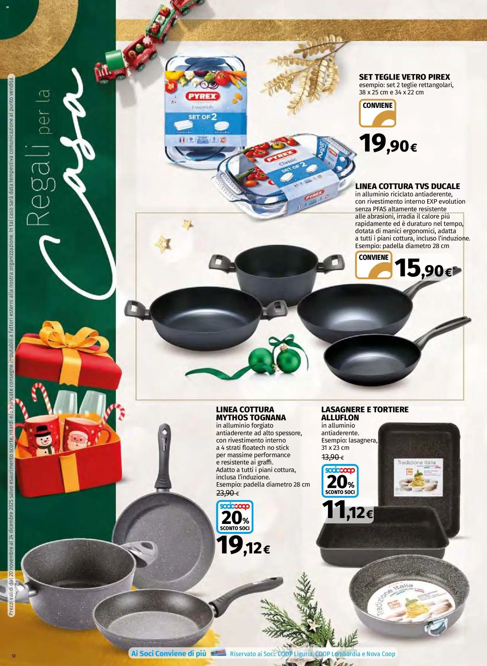 Volantino Ipercoop del 20.11.2025 | Pagina: 12 | Prodotti: Data, Padella, Alluminio