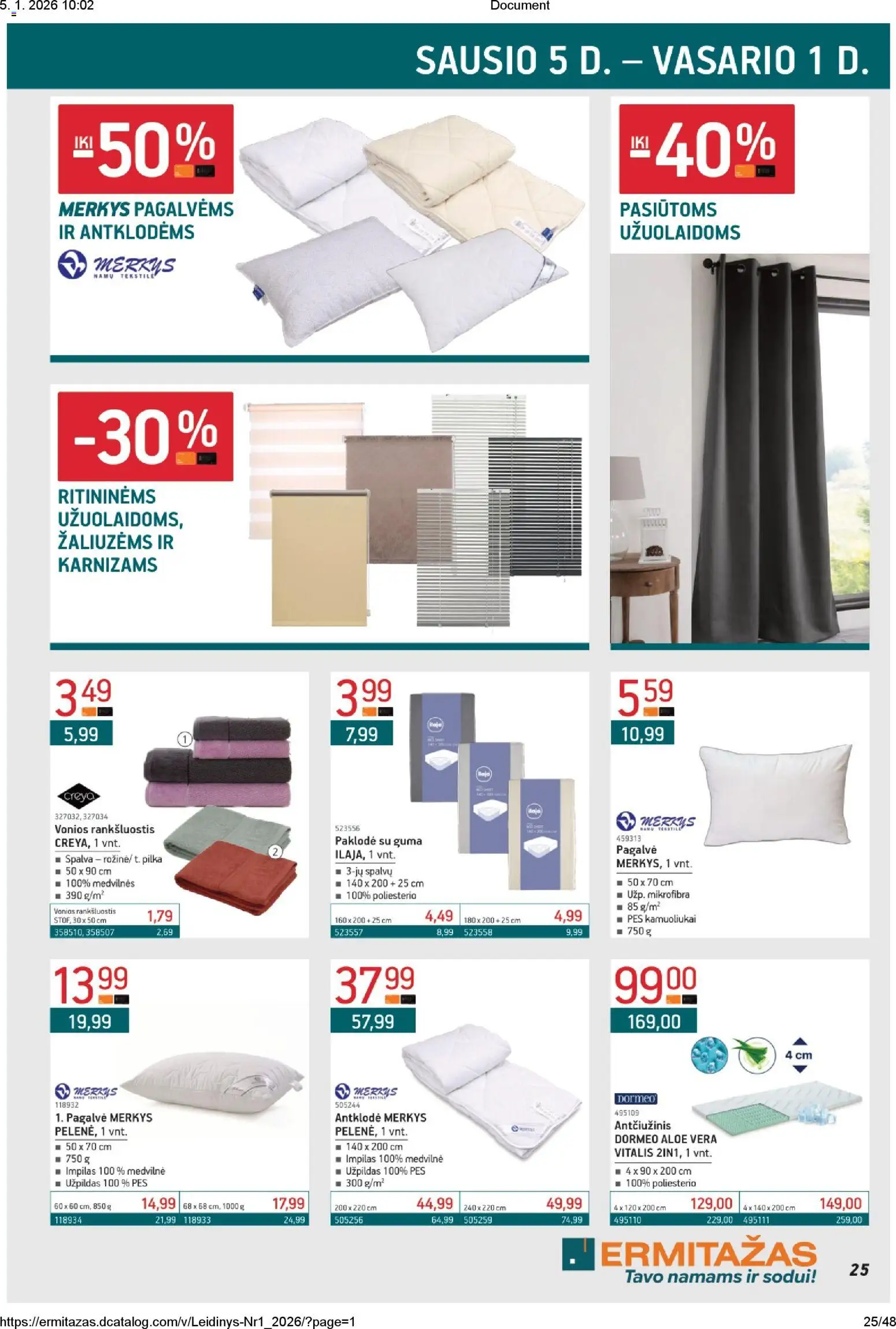 ERMITAŽAS akcijos nuo 05.01.2026 | Puslapis: 25 | Prekių: Rankšluostis, Pagalvė, Antklodė
