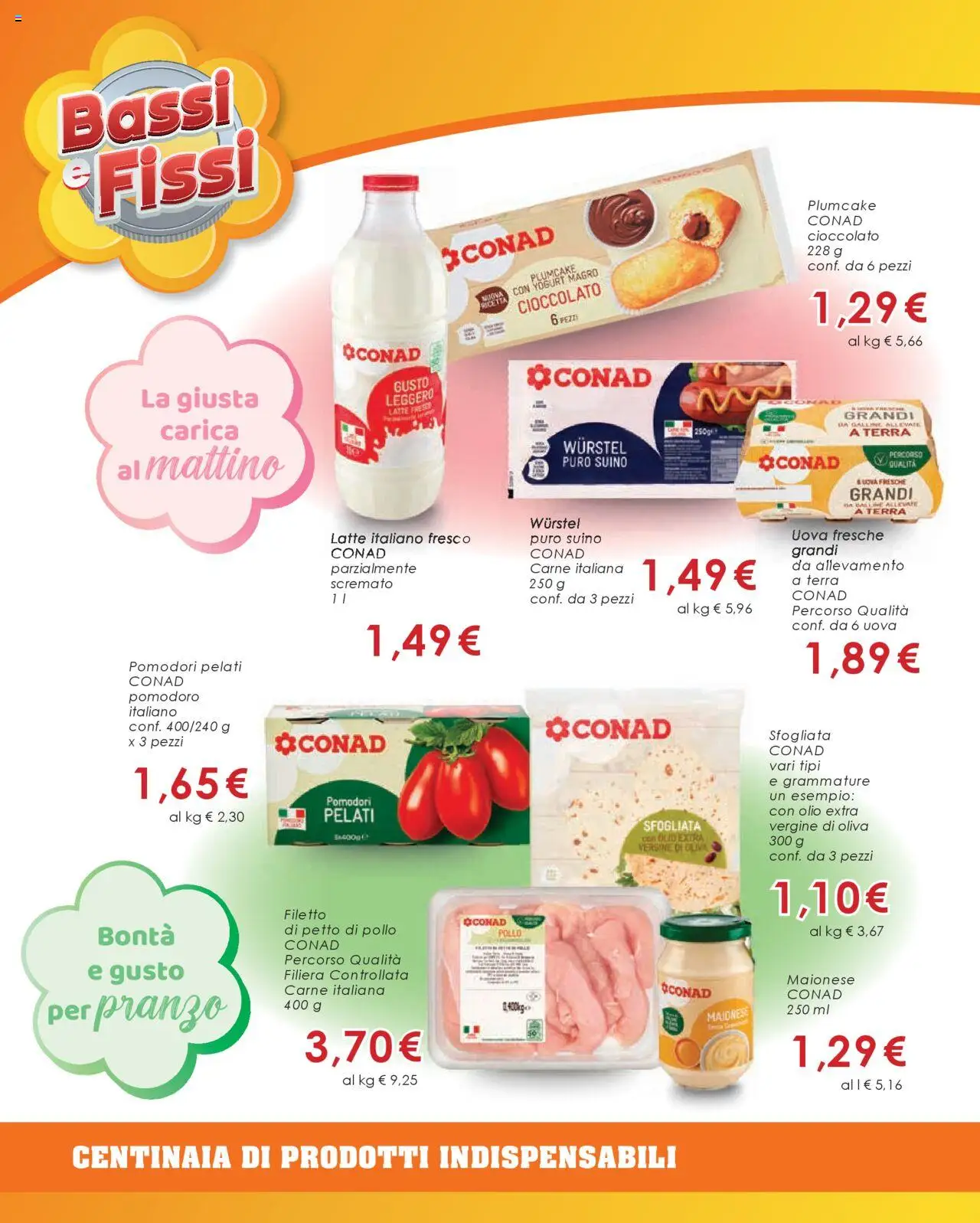 Volantino Conad del 06.08.2025 | Pagina: 4 | Prodotti: Yogurt, Cioccolato, Pollo, Wurstel