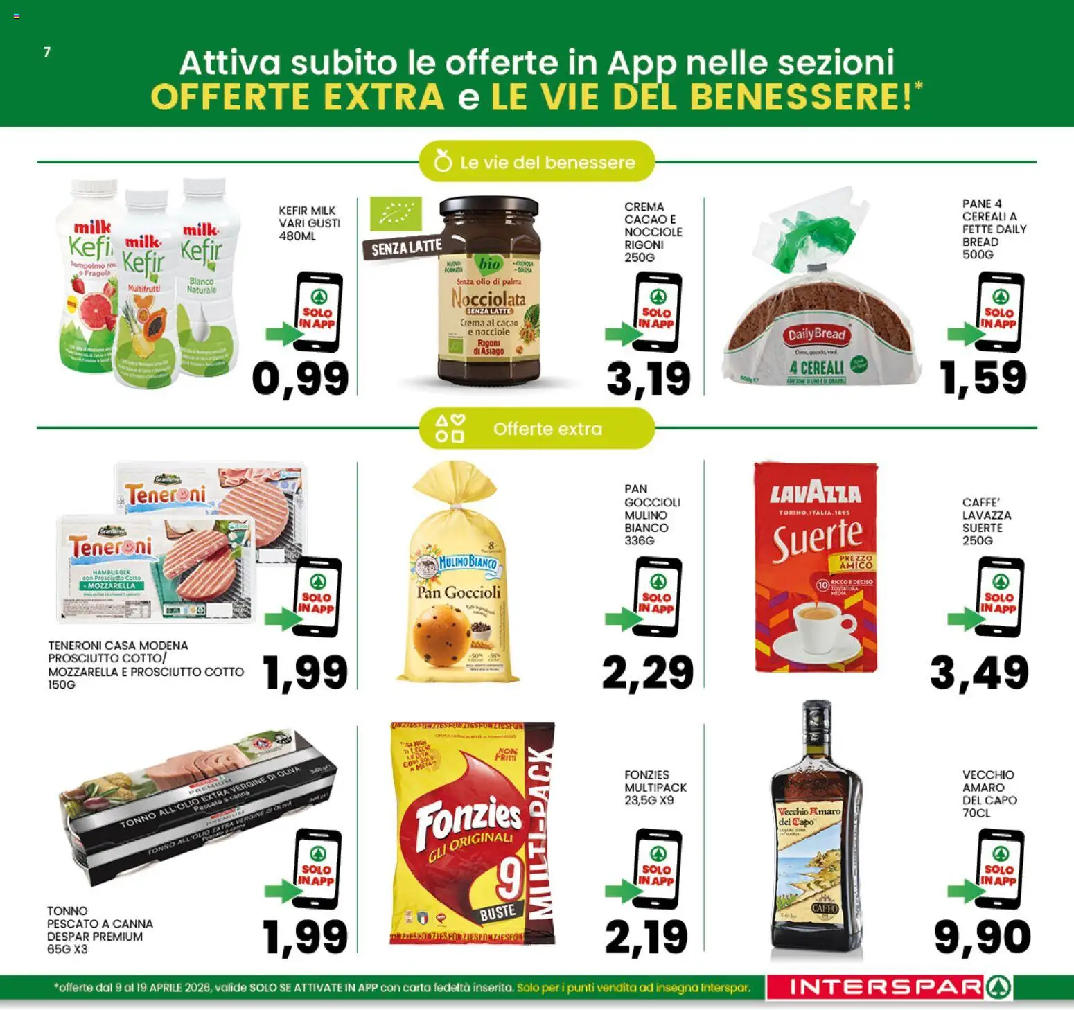 Volantino Interspar del 09.04.2026 | Pagina: 7 | Prodotti: Prosciutto Cotto, Tonno, Cacao, Amaro