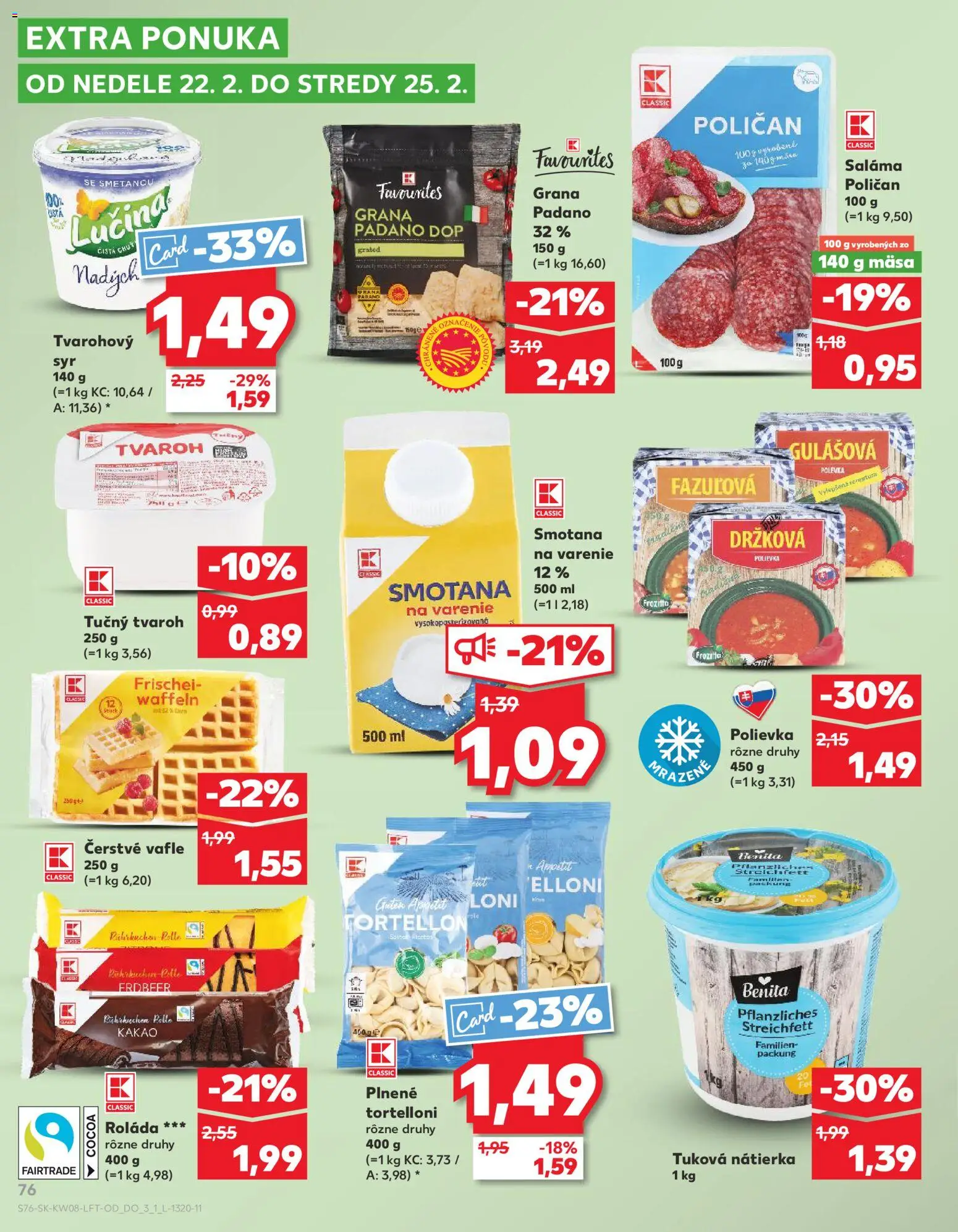 Nové Kaufland akcie – leták je platný od 19.02.2026 | Strana: 76 | Produkty: Saláma, Smotana, Tvaroh, Kakao
