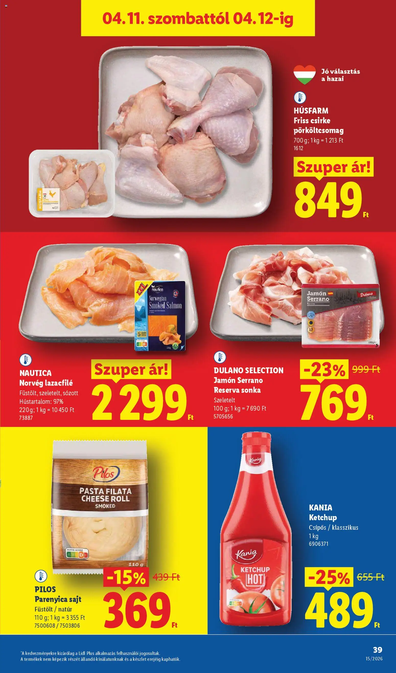 Lidl akciós ujság - amely érvényes a következő dátumtól: 09.04.2026 | Oldal: 39 | Termékek: Lazacfilé, Sonka, Sajt, Ketchup