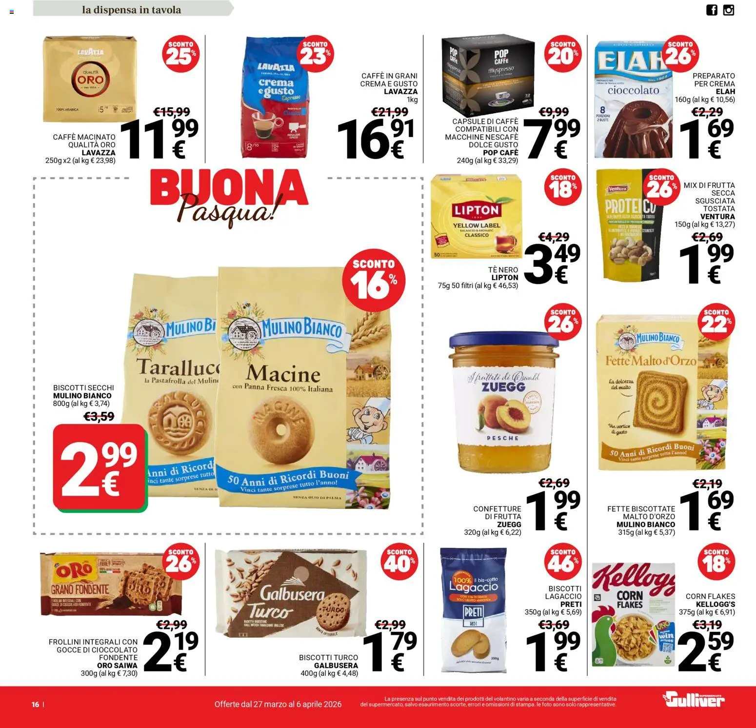 Volantino Gulliver del 27.03.2026 | Pagina: 16 | Prodotti: Cioccolato, Frutta, Olio, Macinato